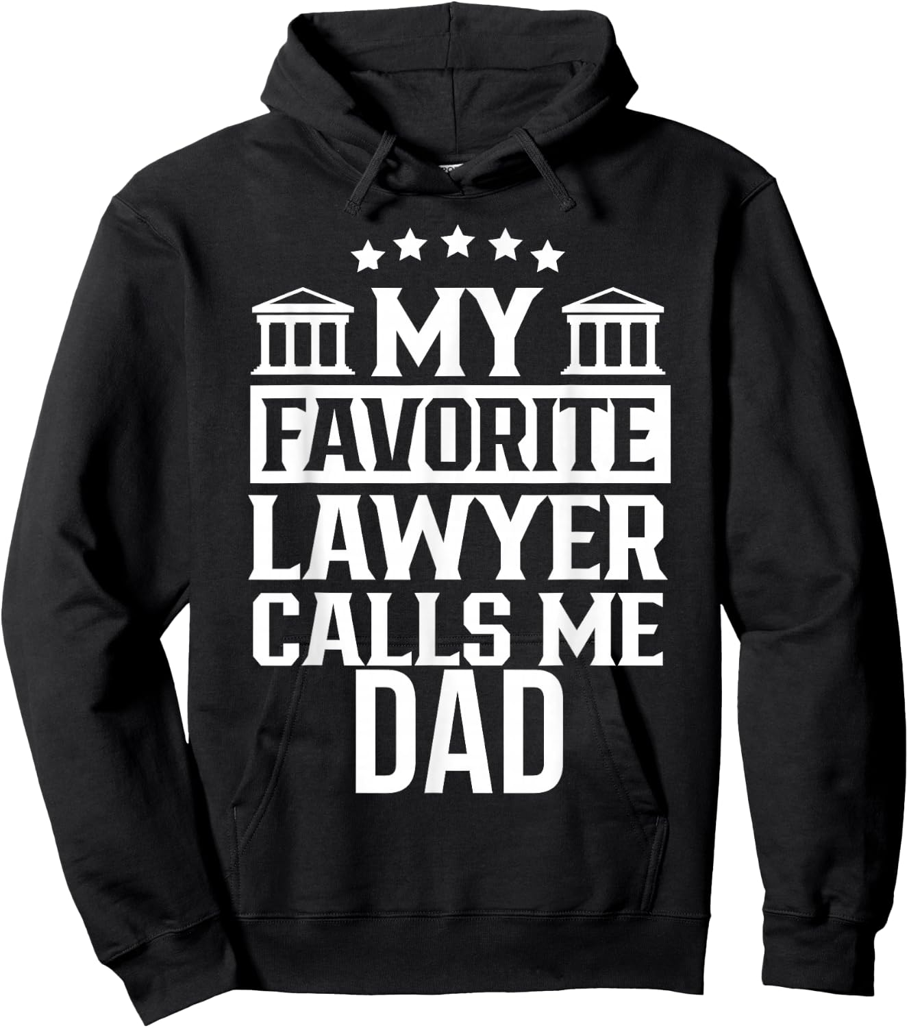 My Favorite Lawyer Calls Me Dad Firm School Student Law Hoodie - Hoodie | Black
