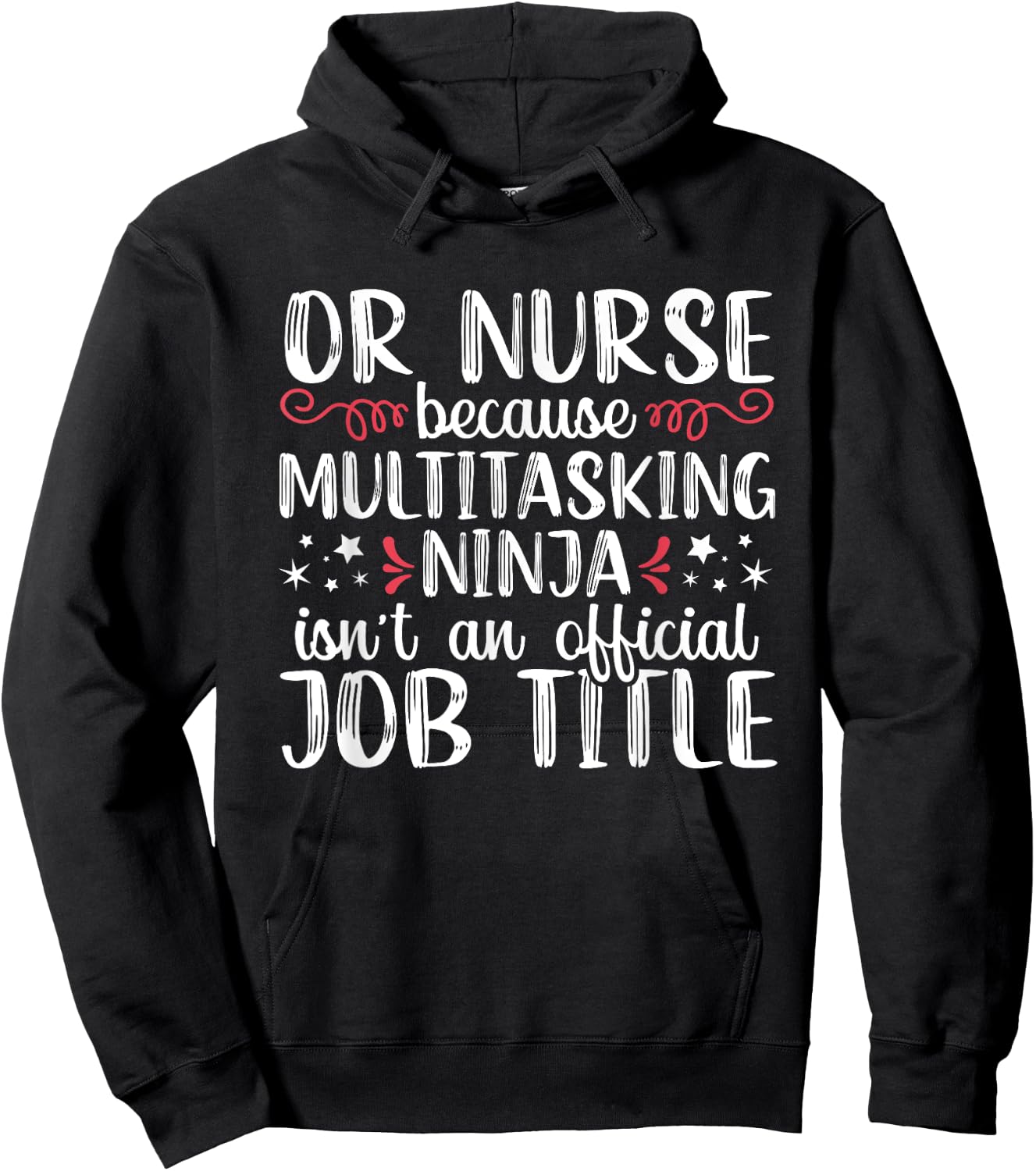 Multitasking Ninja Operating Room Nurse Funny Nursing RN Hoodie - Hoodie | Black