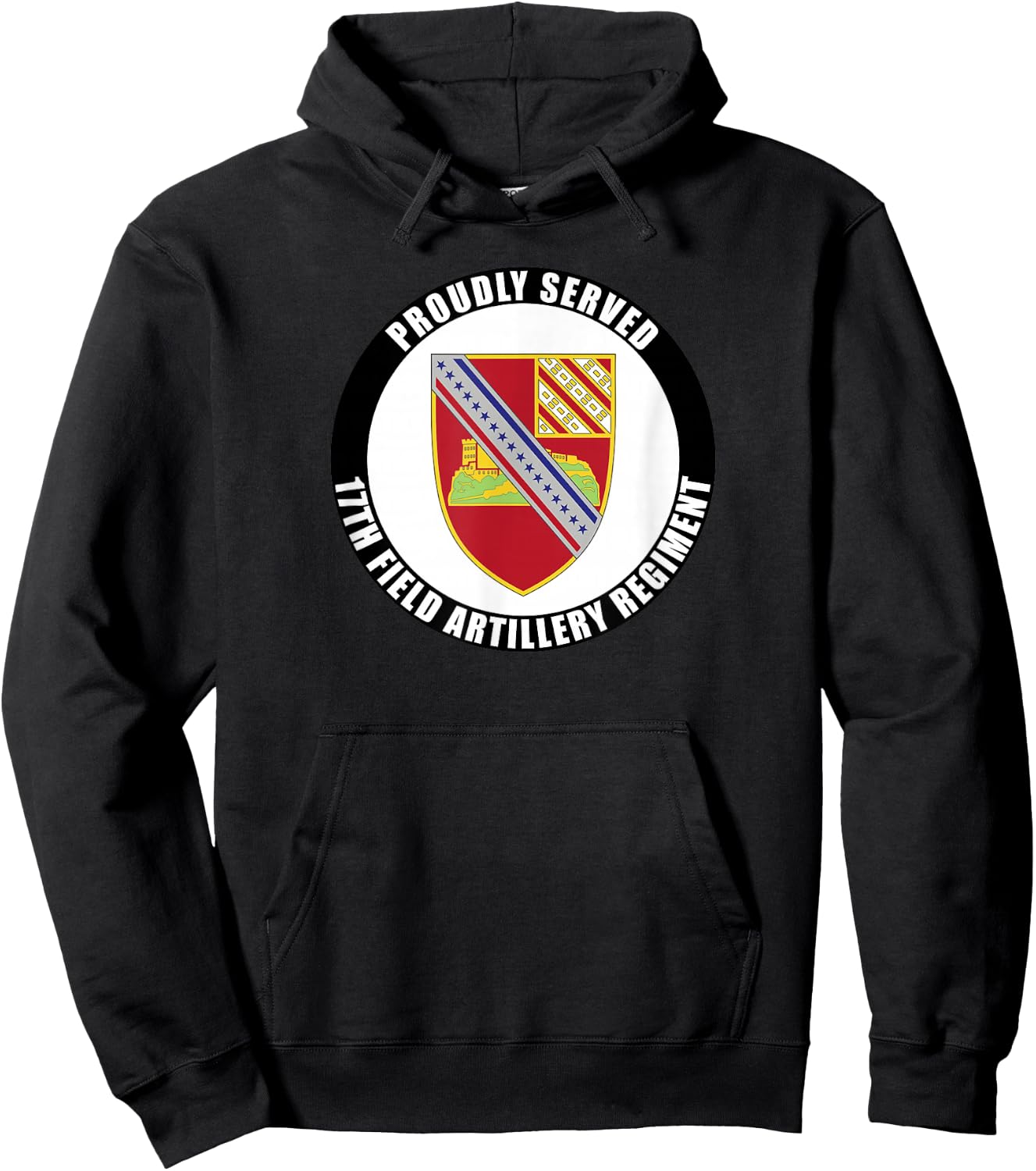 Proudly Served 17th Field Artillery Regiment Military Army Hoodie - Hoodie | Black