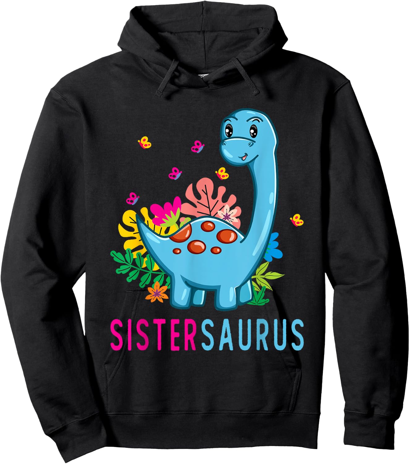 Sistersaurus Cute Dino Dinosaur Sister Saurus Hoodie - Hoodie | Black