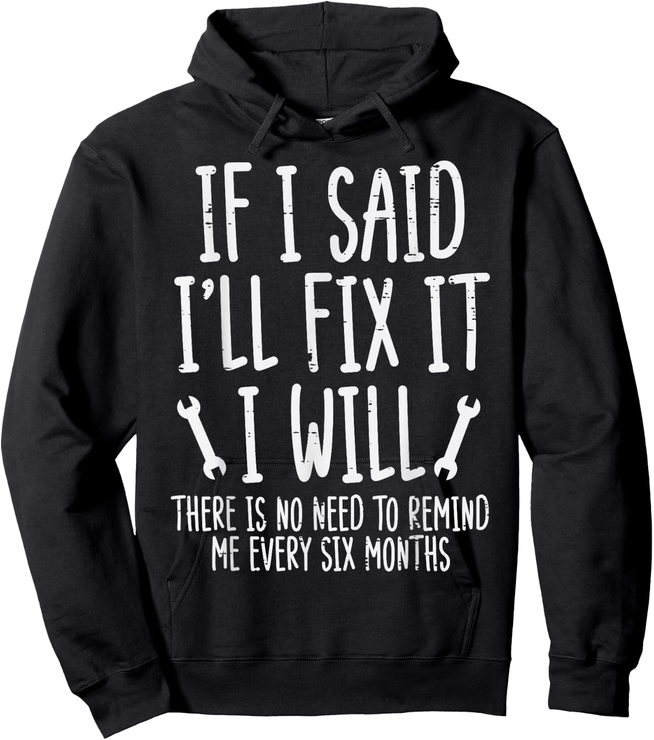 If I Said ill Fix It I Will Funny Auto Mechanic Men Dad Hoodie - Hoodie | Black