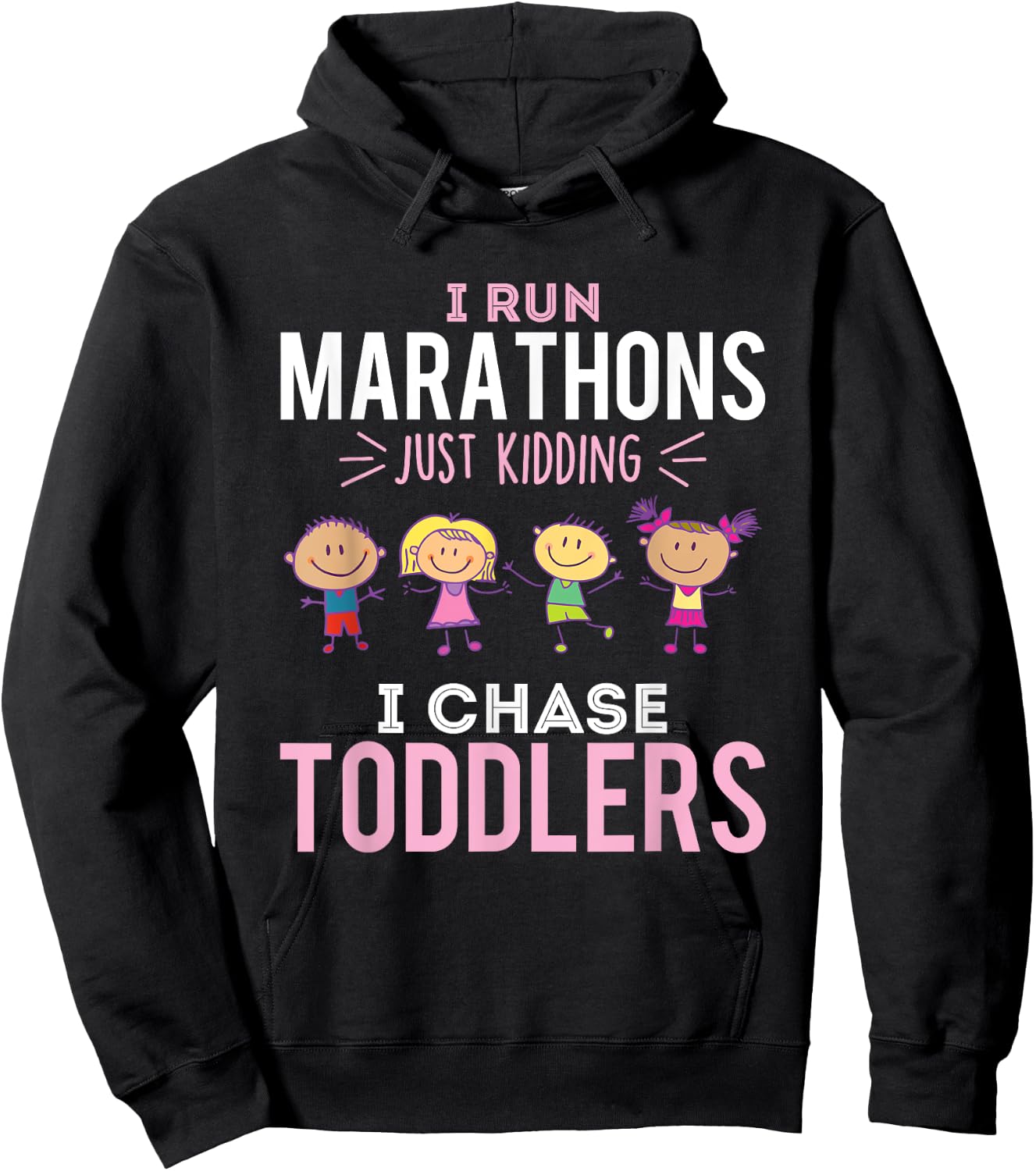 Just Kidding I Chase Toddlers Daycare Provider Nanny Teacher Small Hoodie - Hoodie | Black
