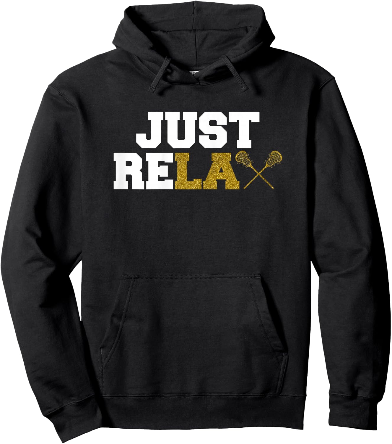 Just ReLAX Funny Lacrosse Player Women Girls Hoodie - Hoodie | Black