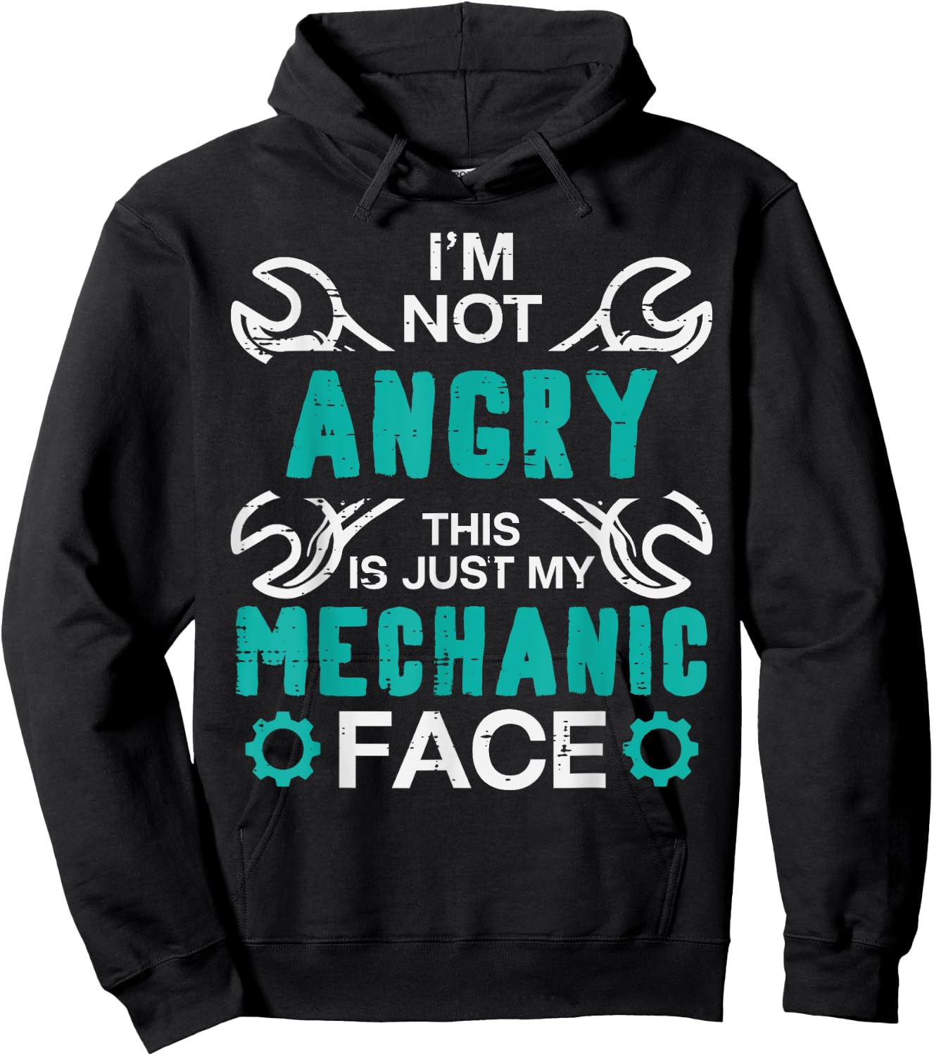 Im Not Angry Just My Mechanic Face Funny Car Auto Garage Men Hoodie - Hoodie | Black
