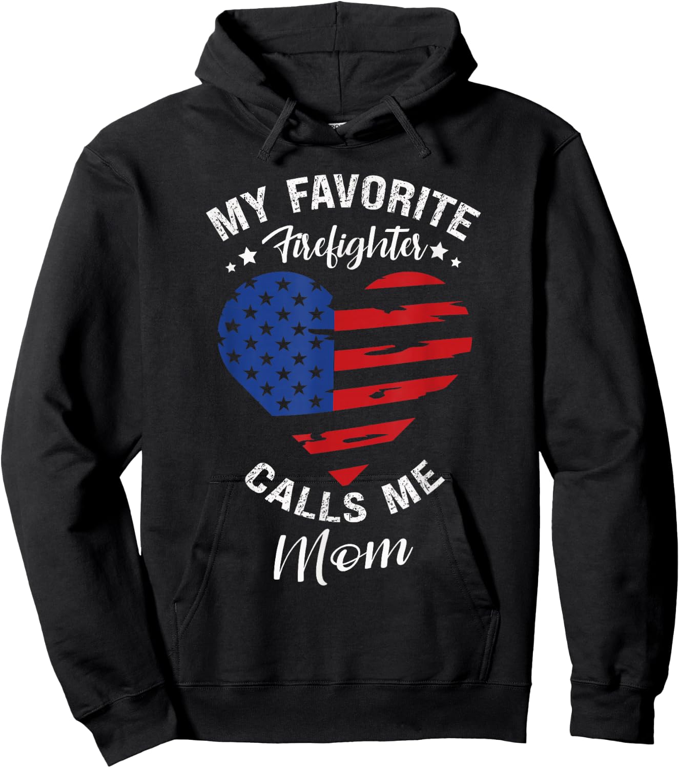 My Favorite Firefighter Calls Me Mom Mothers Day Motherhood Hoodie - Hoodie | Black