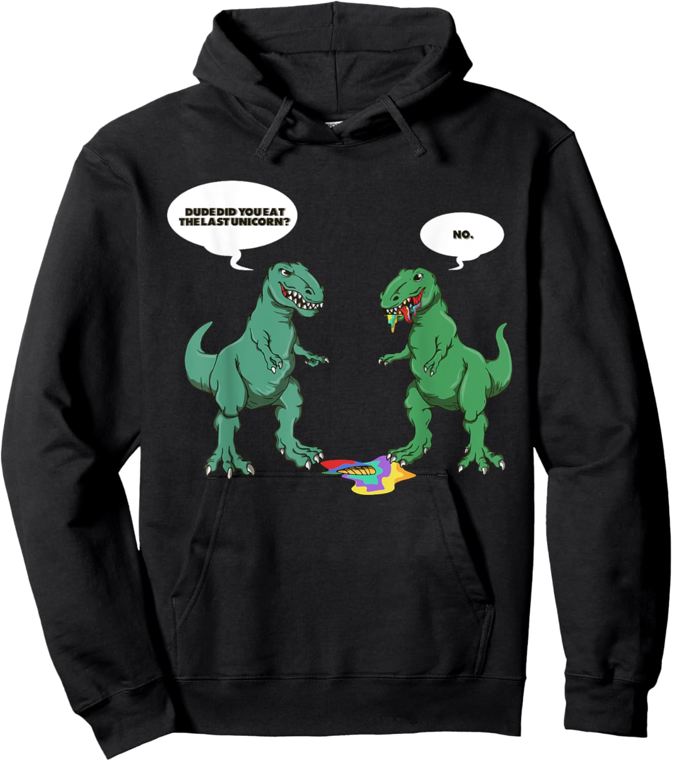 Dude Did You Eat The Last Unicorn Shirt Unicorn Dinosaur Hoodie - Hoodie | Black