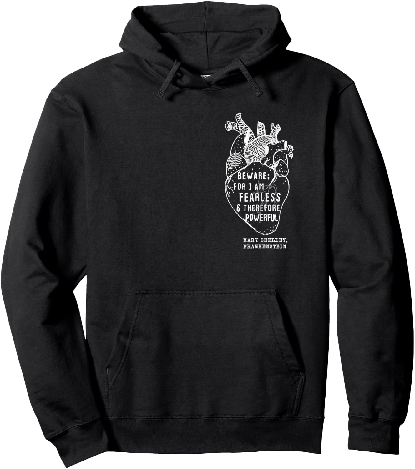 Beware For I Am Fearless & Powerful, Frankenstein Quote Hoodie - Hoodie | Black