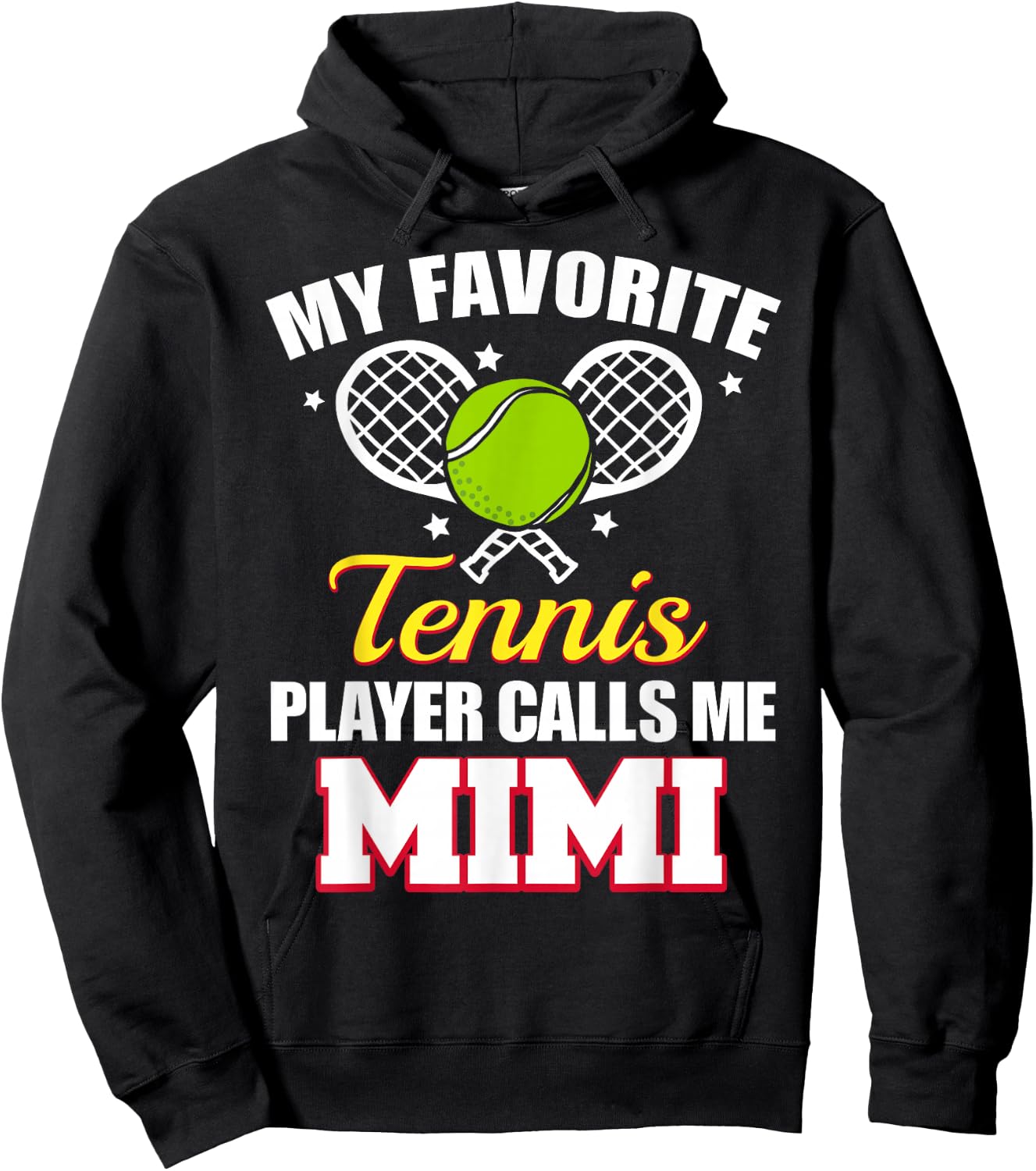 My Favorite Tennis Player Calls Me Mimi Funny Tennis Mimi Hoodie - Hoodie | Black