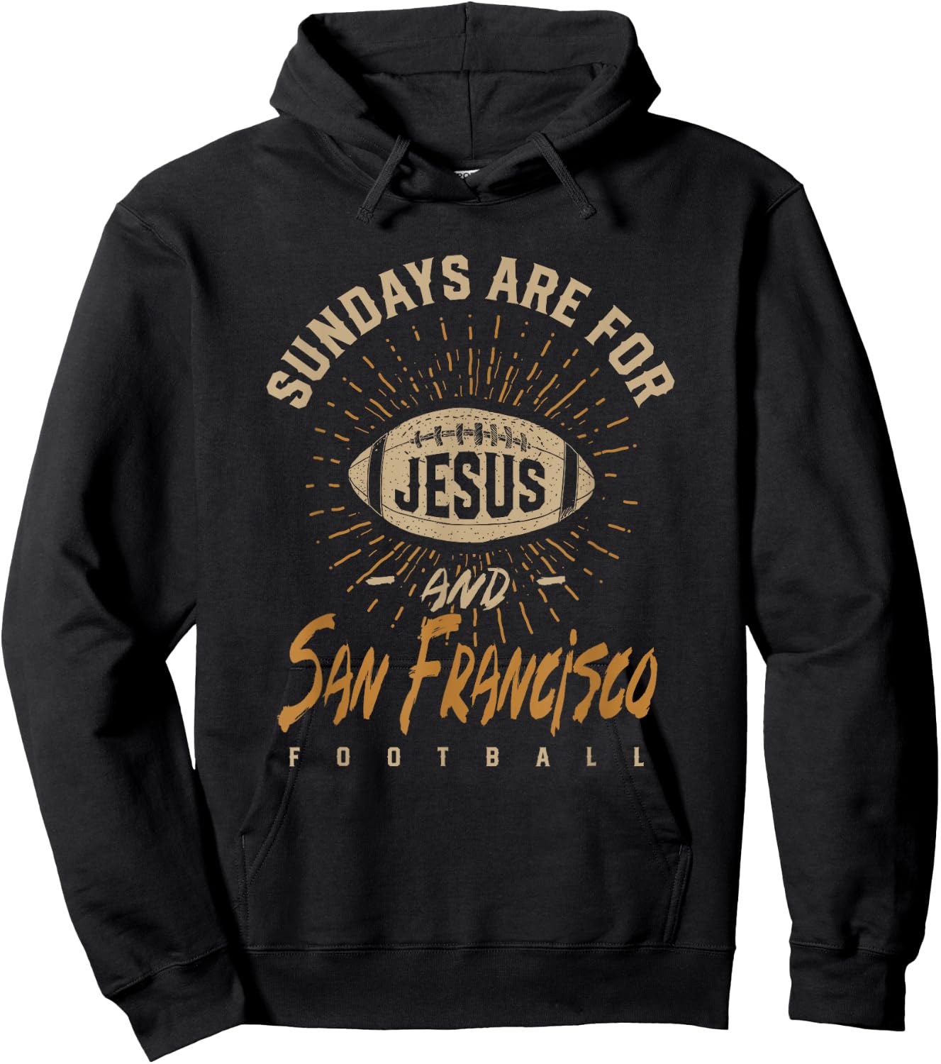Sundays are for Jesus and San Francisco Football California Hoodie - Hoodie | Black