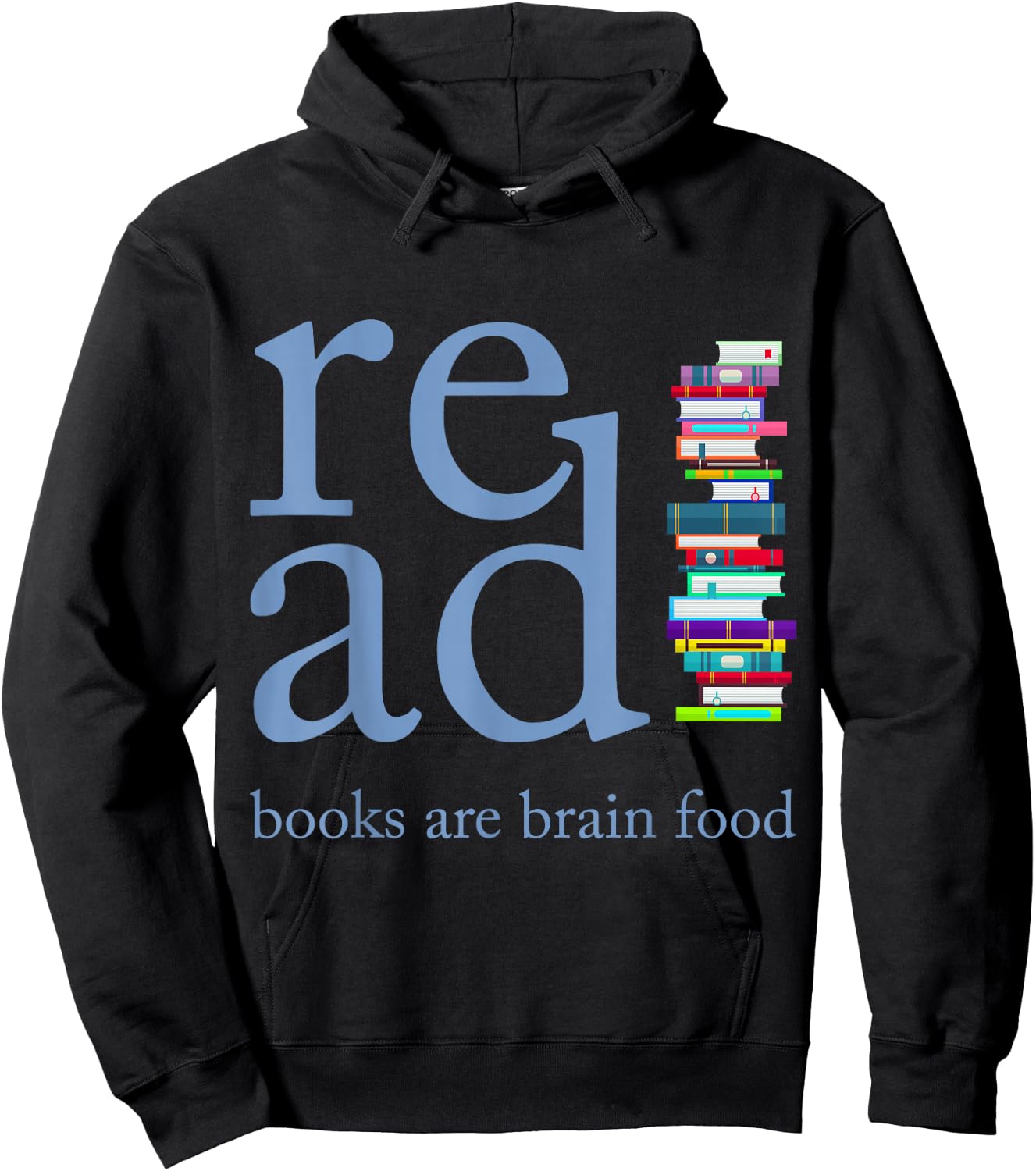 Read Because Books are Brain Food Reading Rocks Literary Hoodie - Hoodie | Black