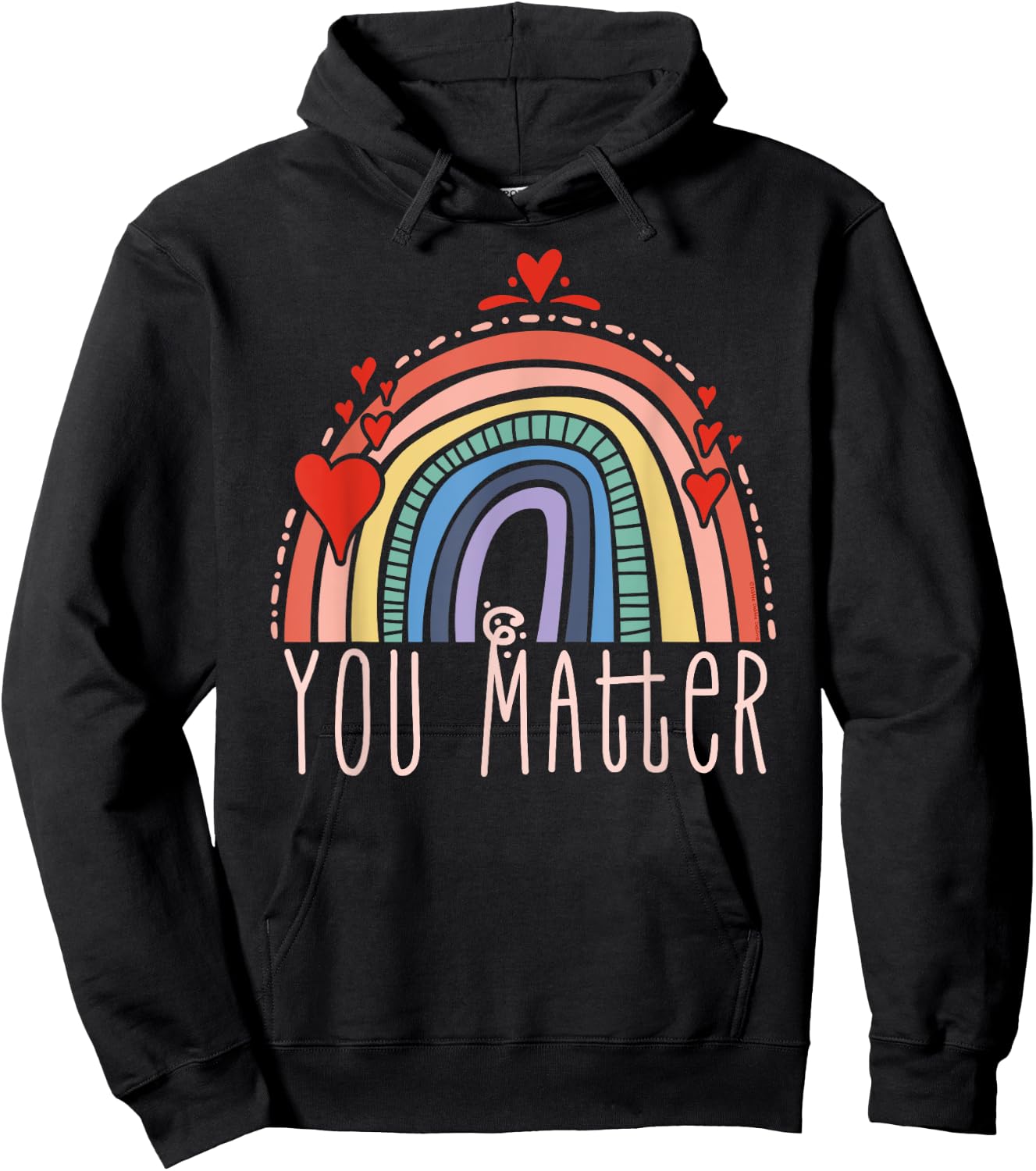 Pretty YOU MATTER Rainbow Positive Message Teachers Kids Hoodie - Hoodie | Black