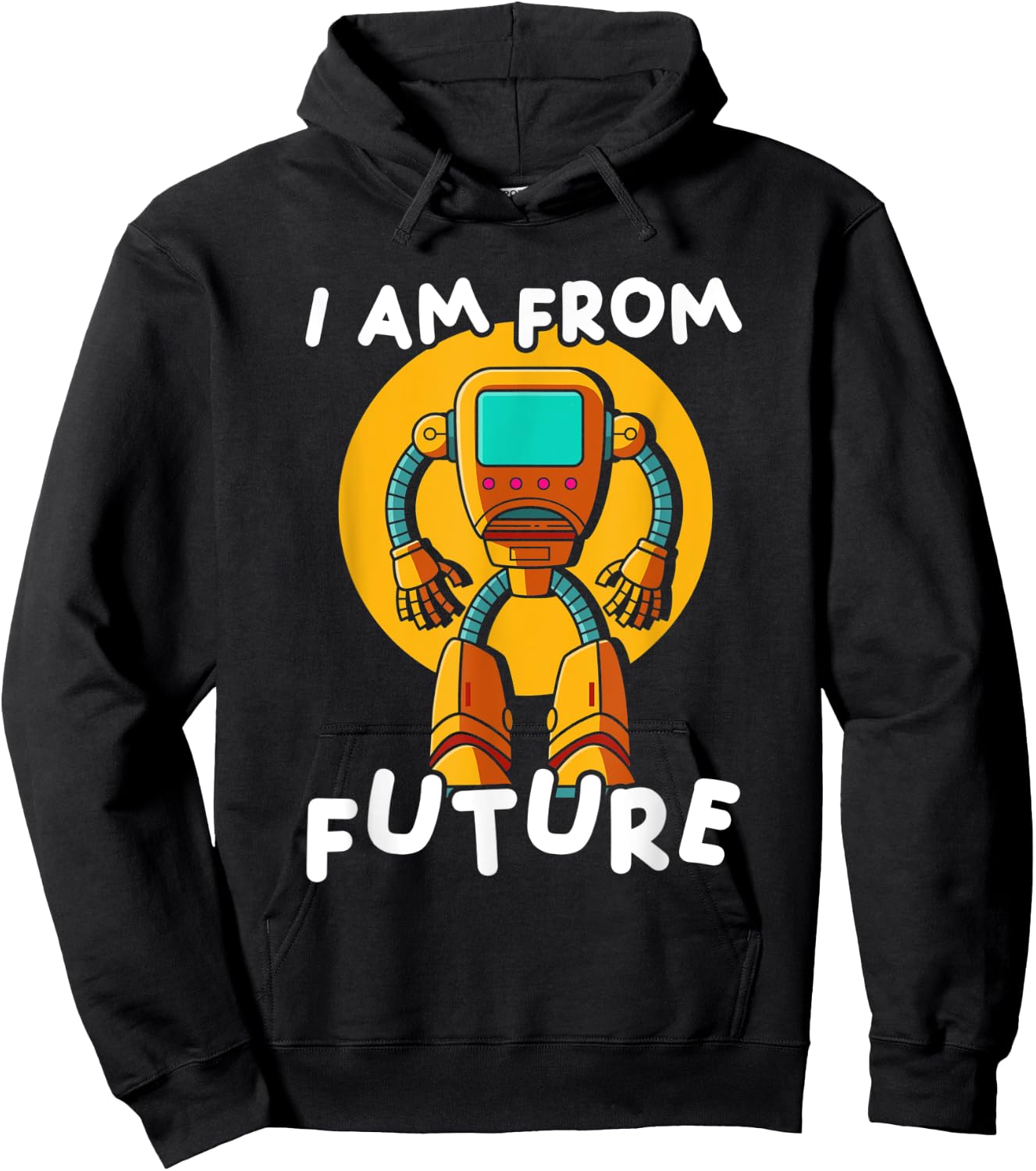 I Am From Future | Robotics Engineering | Robot Hoodie - Hoodie | Black