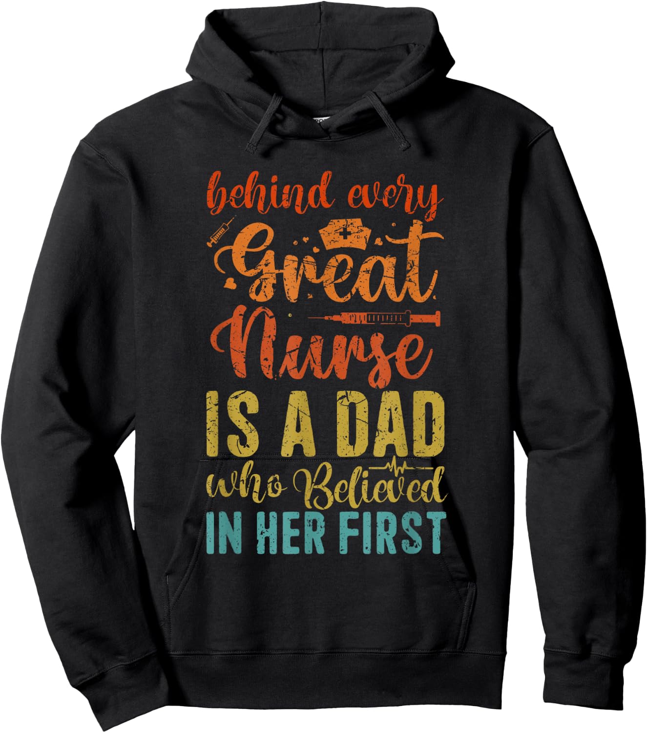 Behind Every Great Nurse Is A Dad | Father Nursing Nurse Dad Hoodie - Hoodie | Black