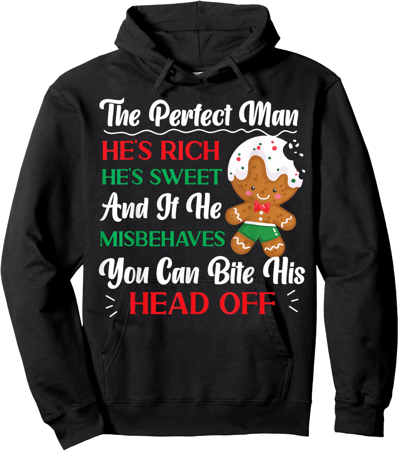 Bake Baking Christmas Gingerbread Man The Perfect Man He'S Hoodie - Hoodie | Black