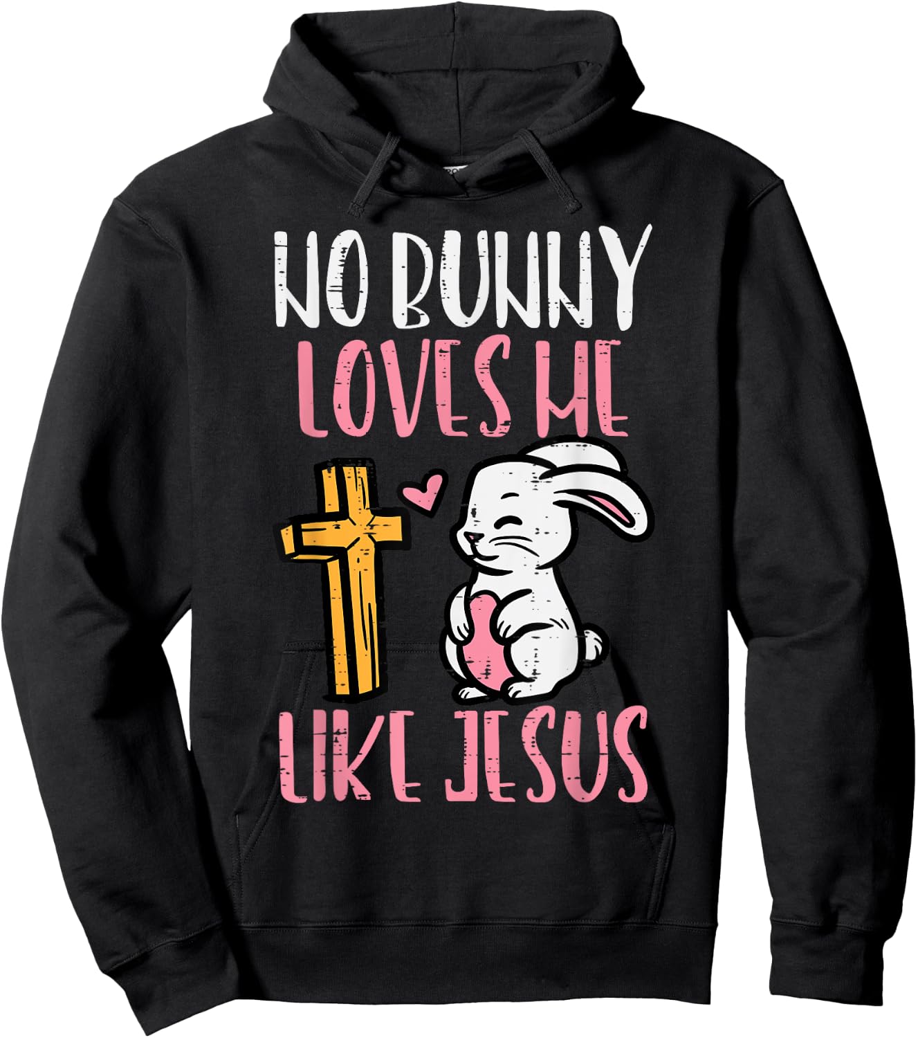 No Bunny Loves Me Like Jesus Easter Christian Religious Hoodie - Hoodie | Black