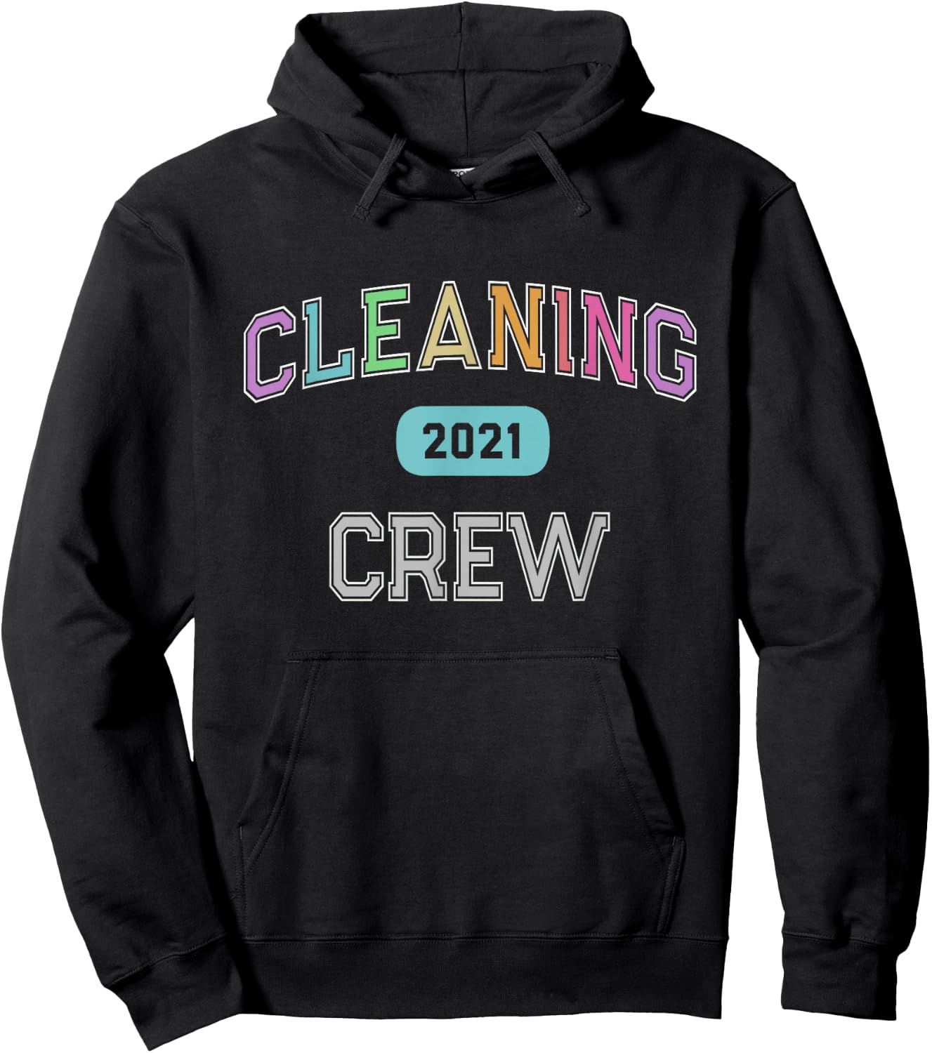 Custodian Team CLEANING CREW 2021 Clean Up Manager Cleaner Hoodie - Hoodie | Black