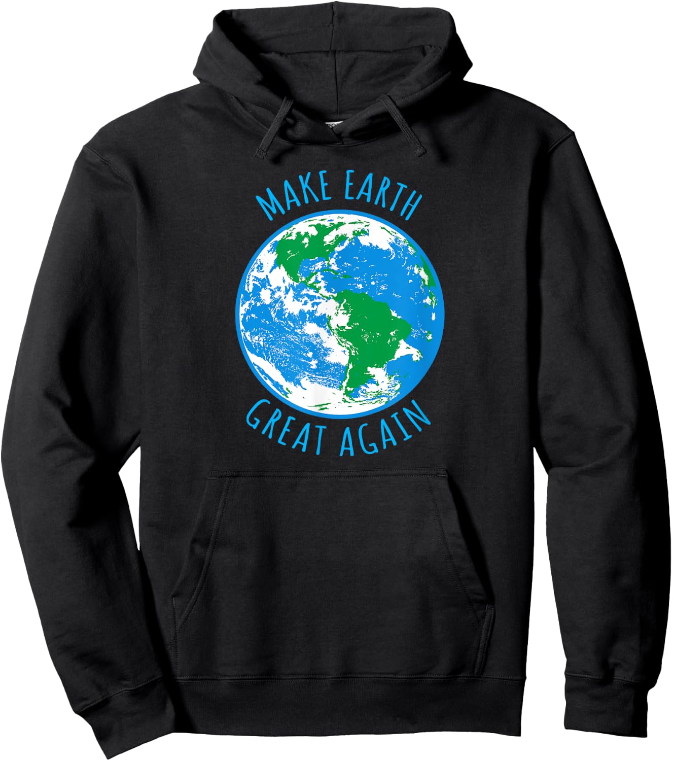 Make Earth Great Again Planet Earth Globe Earth Day Design Hoodie - Hoodie | Black