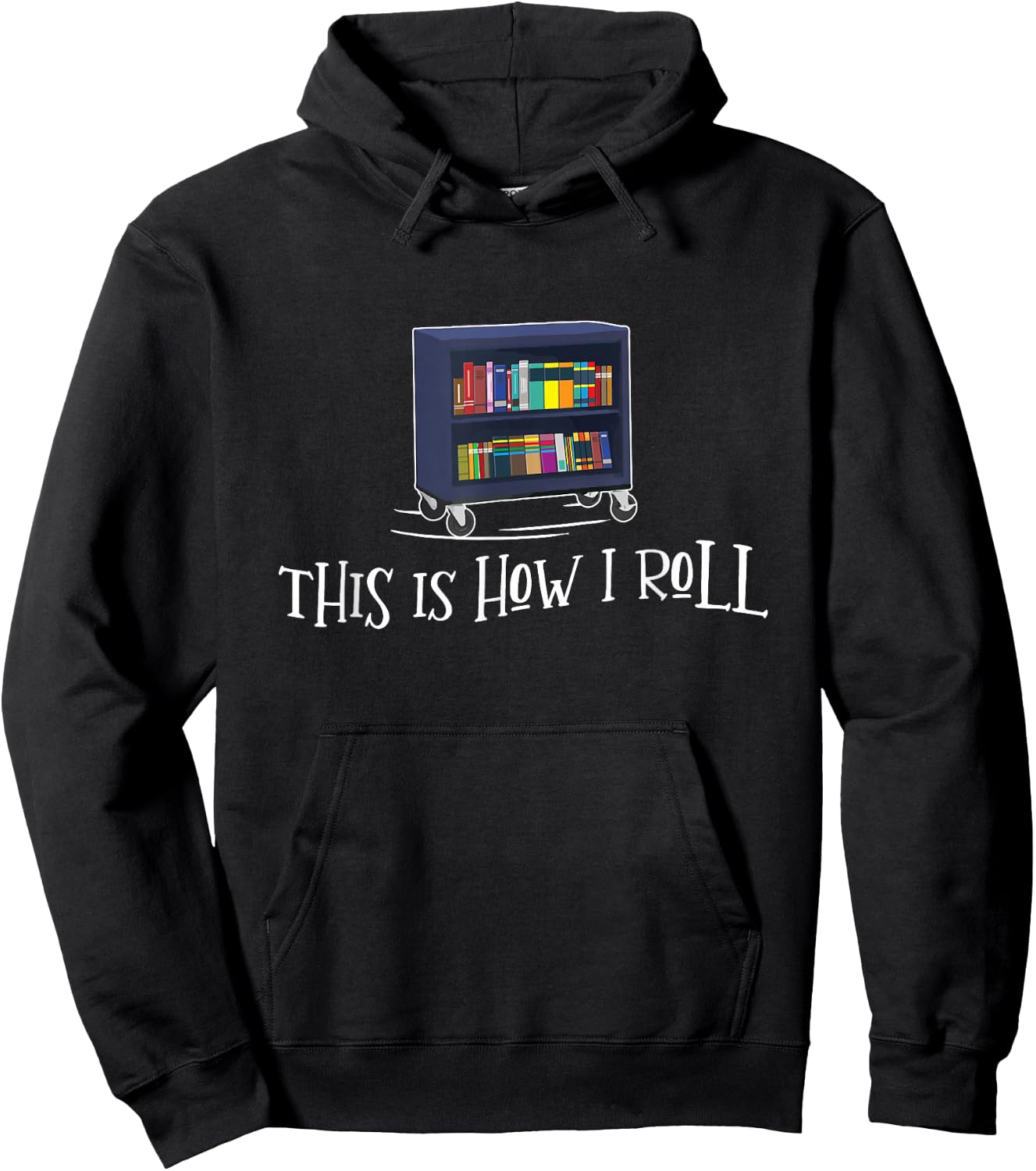Librarian - This Is How I Roll Library Book Bookworm Reading Hoodie - Hoodie | Black