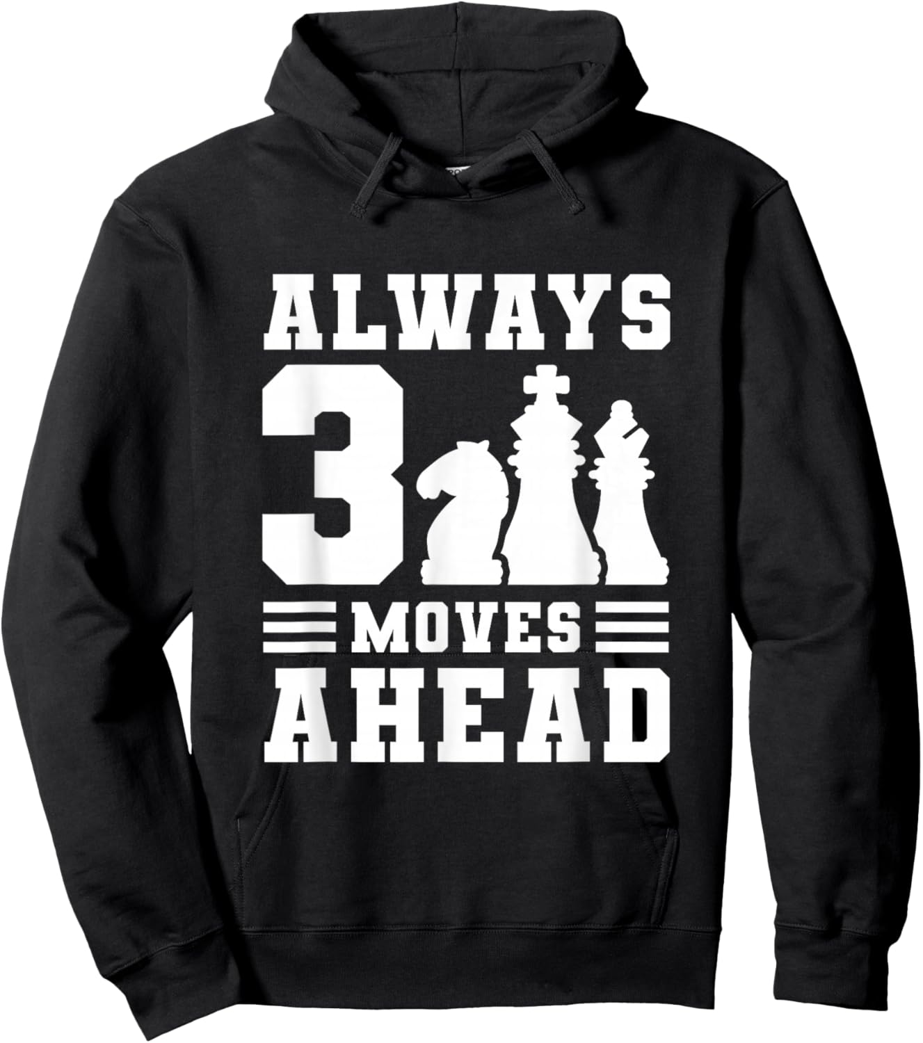 Always 3 Moves Ahead Hoodie - Hoodie | Black