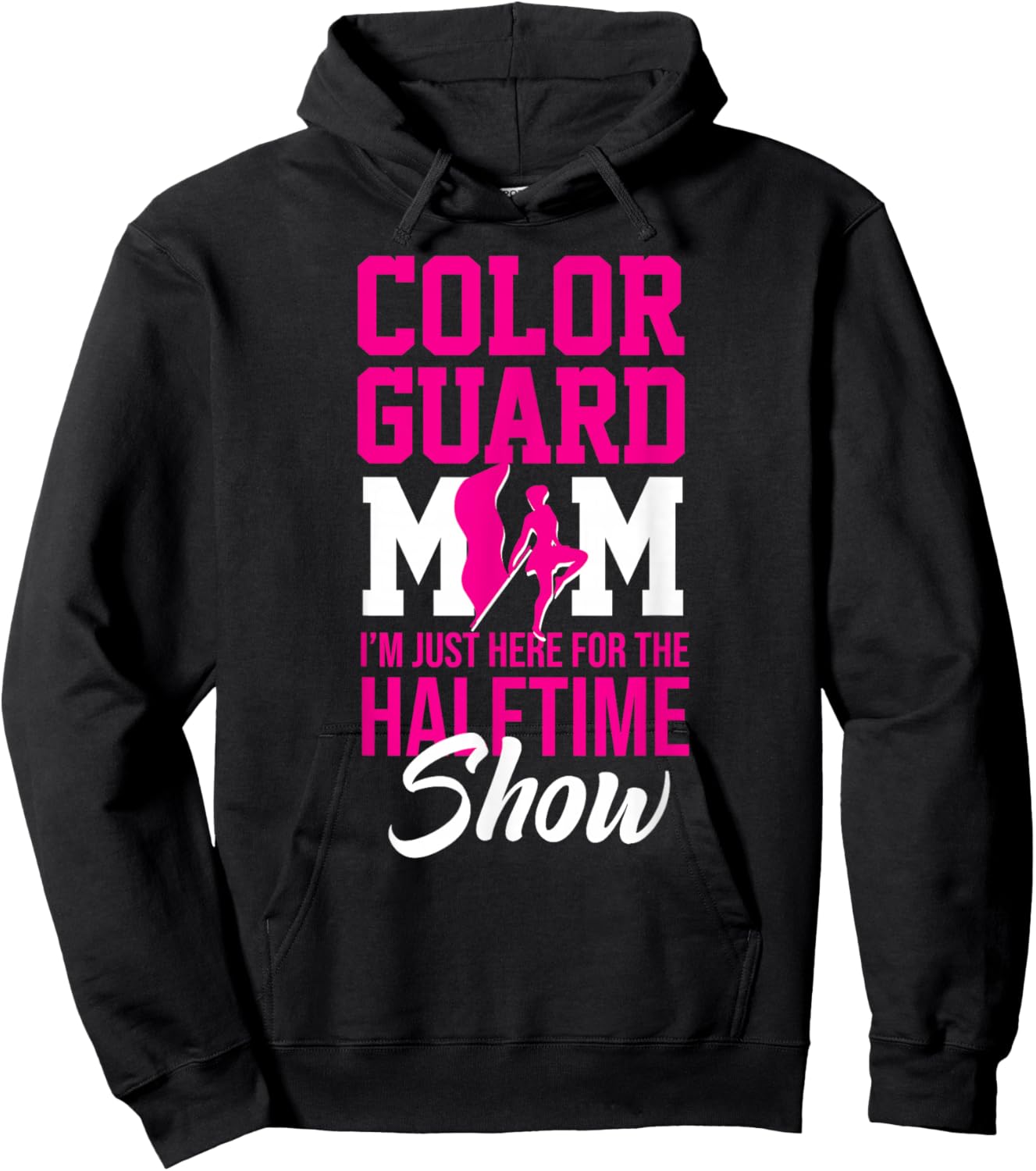 Winter Color Guard Mom I'm Just Here Halftime Show Flag Hoodie - Hoodie | Black