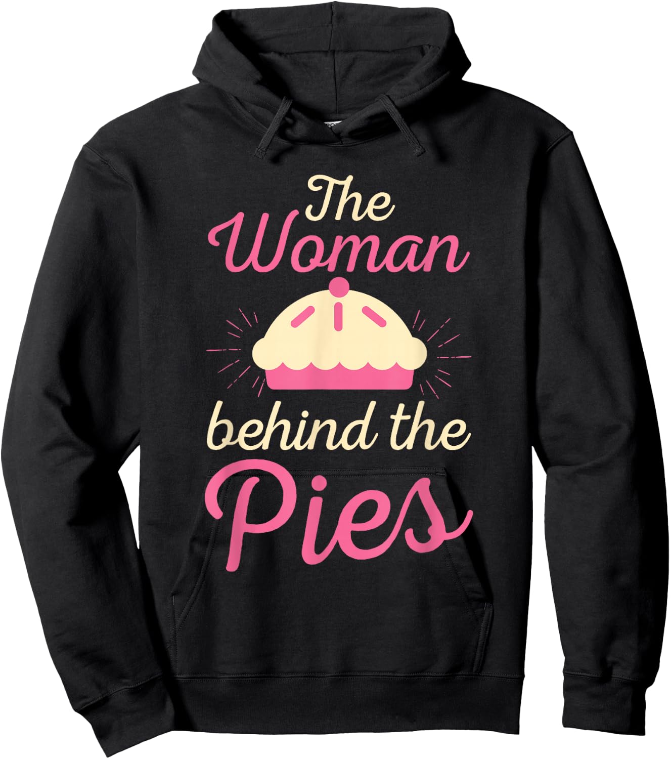 Cute The Woman Behind The Pies Bakers gift Hoodie - Hoodie | Black