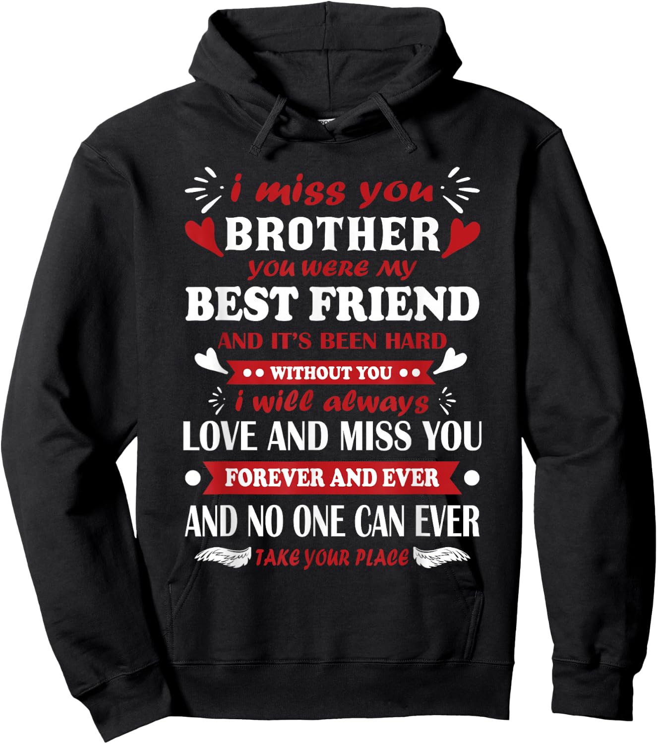 I Miss My Brother Always & Forever for Eternity Memorial Hoodie - Hoodie | Black