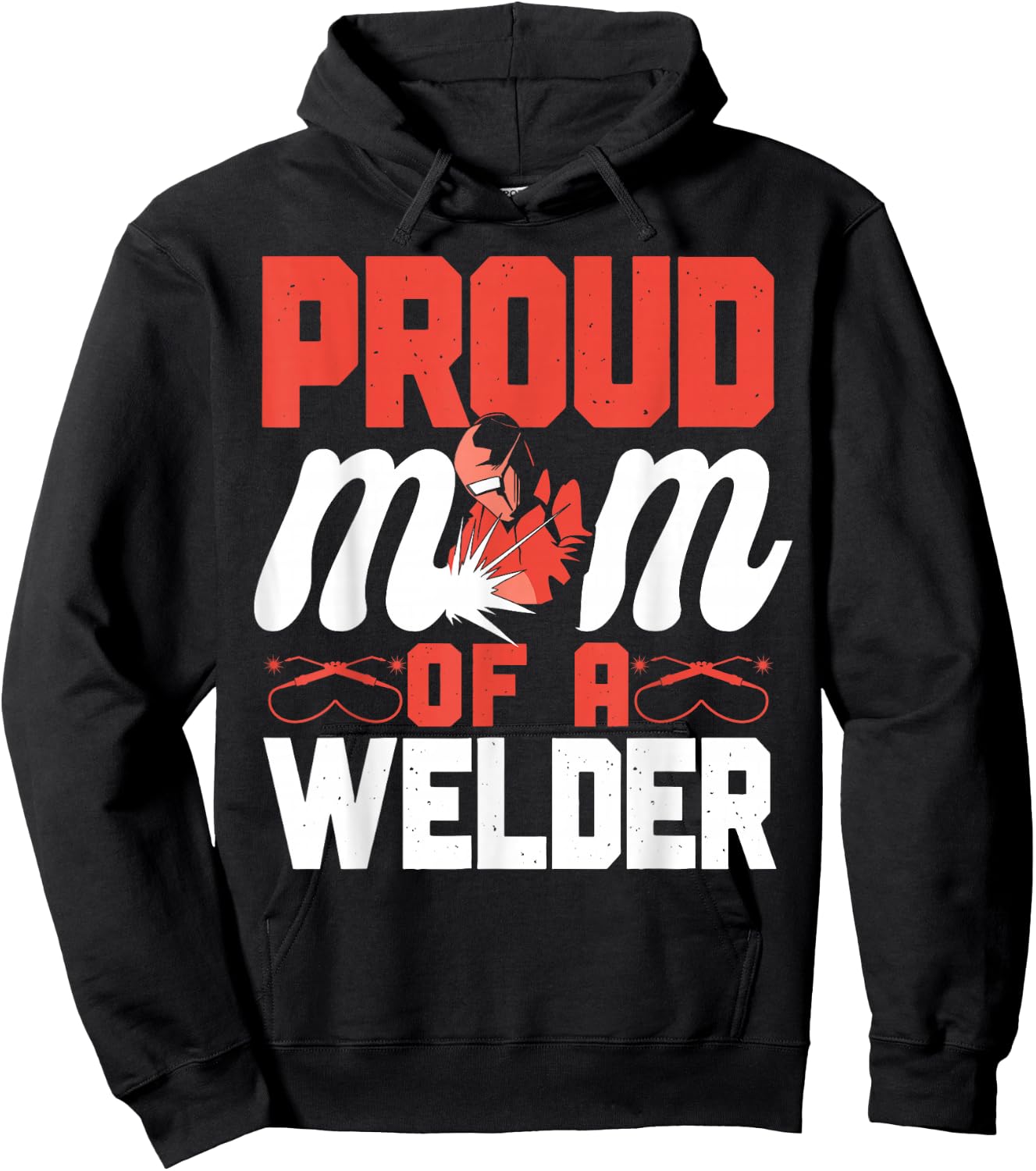 Welder Welding Mom Mother Vintage Proud Mom Of A Welder Hoodie - Hoodie | Black