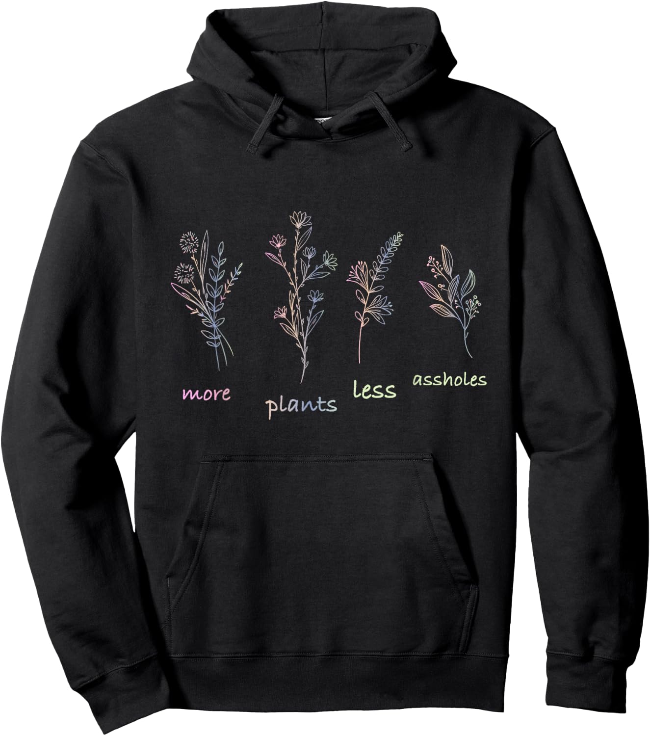 More Plants Less Assholes Hoodie - Hoodie | Black