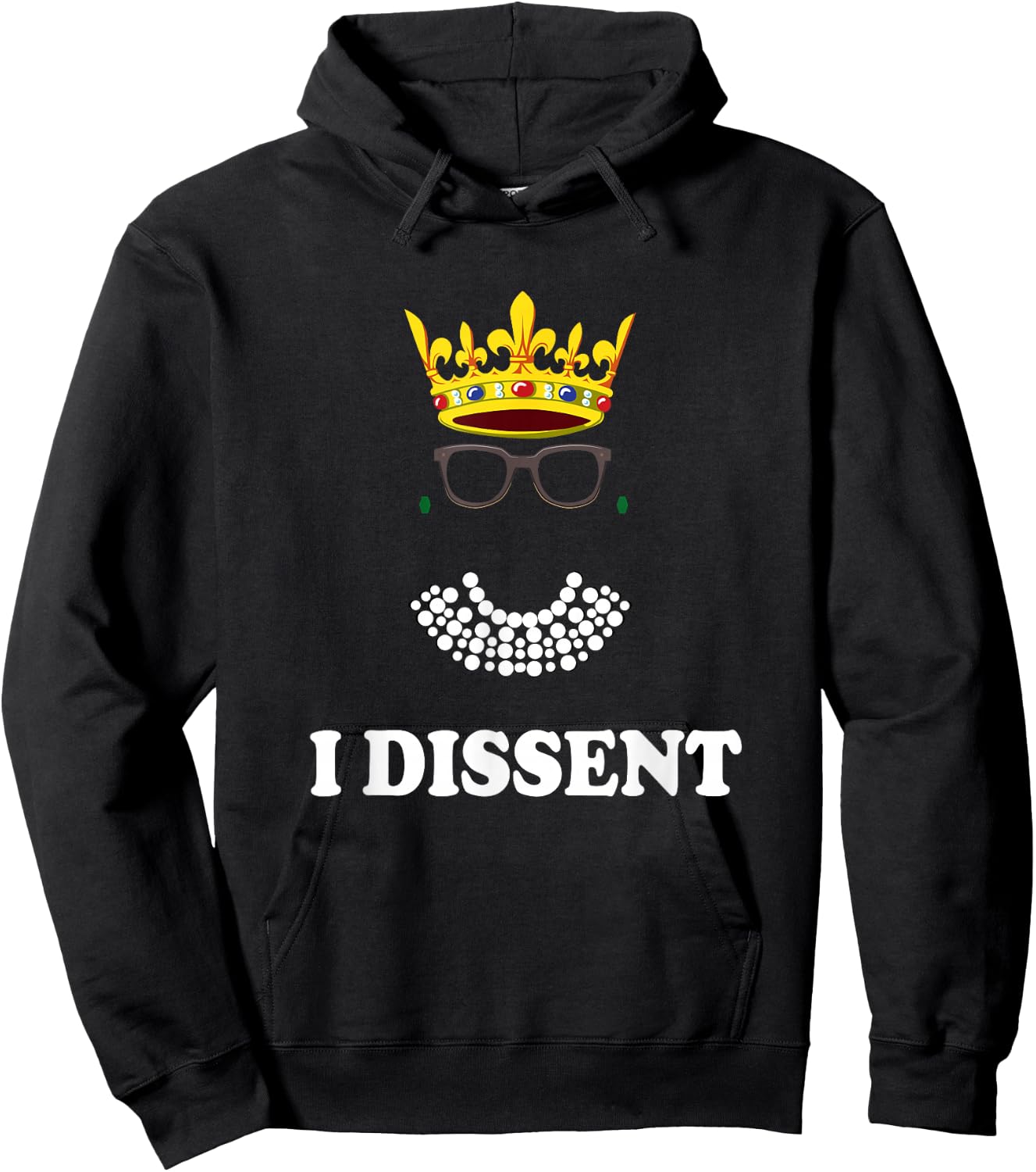 Awesome I Dissent RBG Supreme Court |Feminist Rights Hoodie - Hoodie | Black