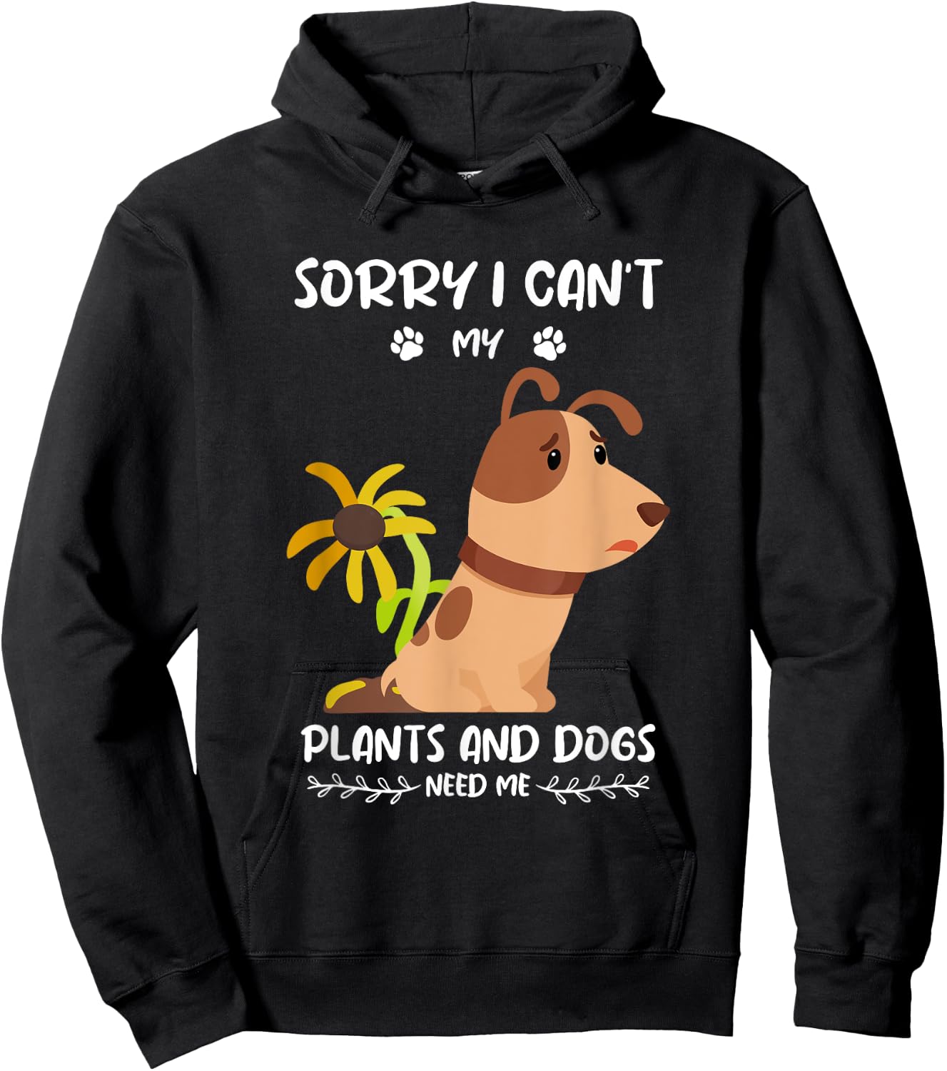 Garden saying dog and plant gardener Men Women Hoodie - Hoodie | Black