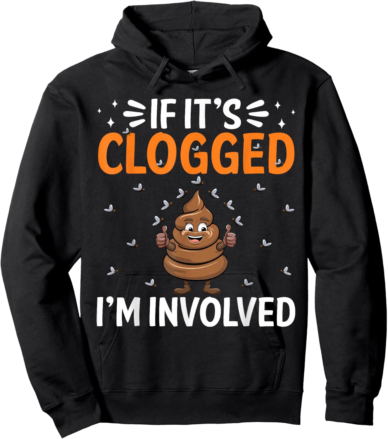 Inappropriate Funny Clogged Embarrassing Sarcasm Men Women Hoodie - Hoodie | Black