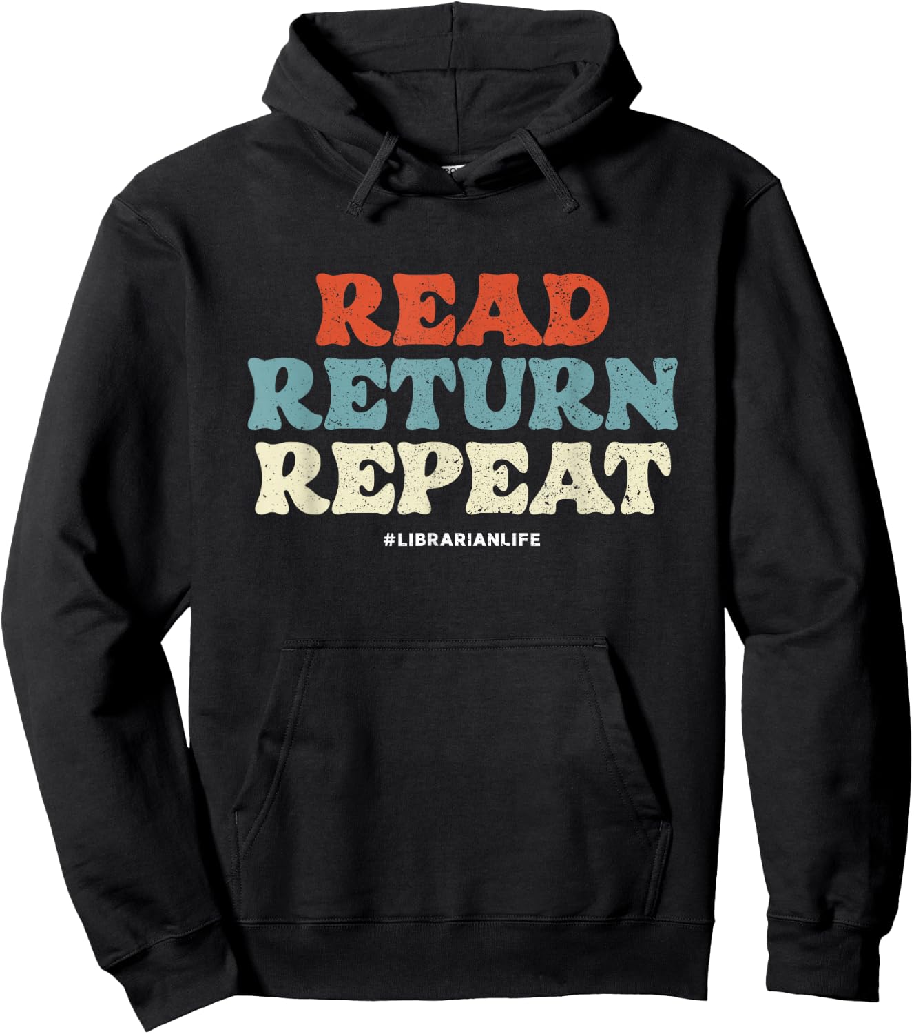 Read Return Repeat | Librarian Life | Library Books Hoodie - Hoodie | Black