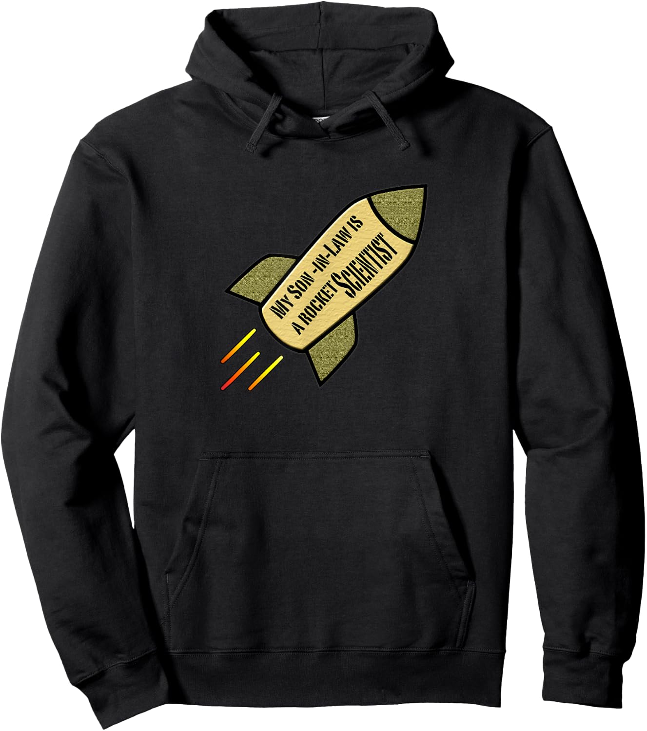 My Son-in-Law is a rocket scientist Hoodie - Hoodie | Black