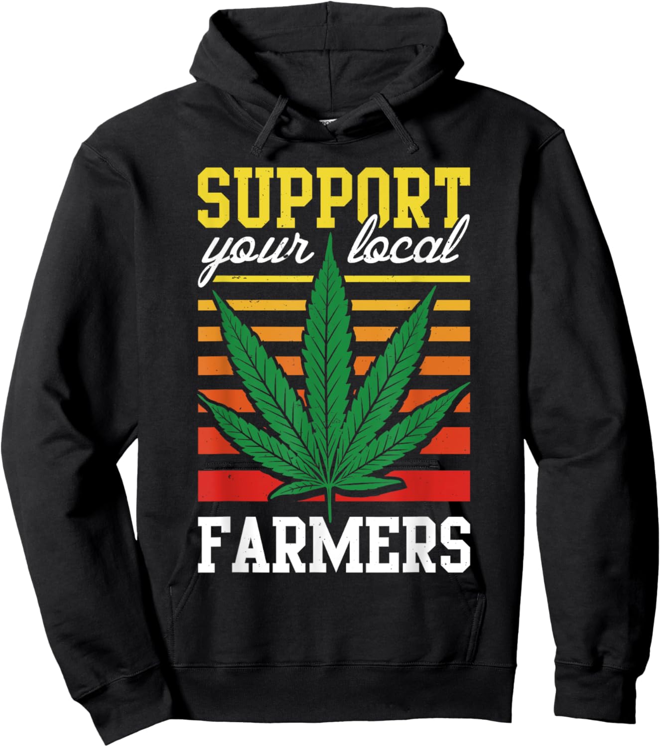 Support Your Local Farmers Cannabis Leaf Grass THC Marijuana Hoodie - Hoodie | Black