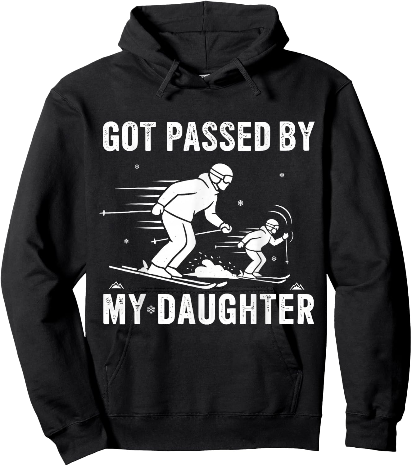 Funny Skiing Got Passed by My Daughter Hoodie - Hoodie | Black