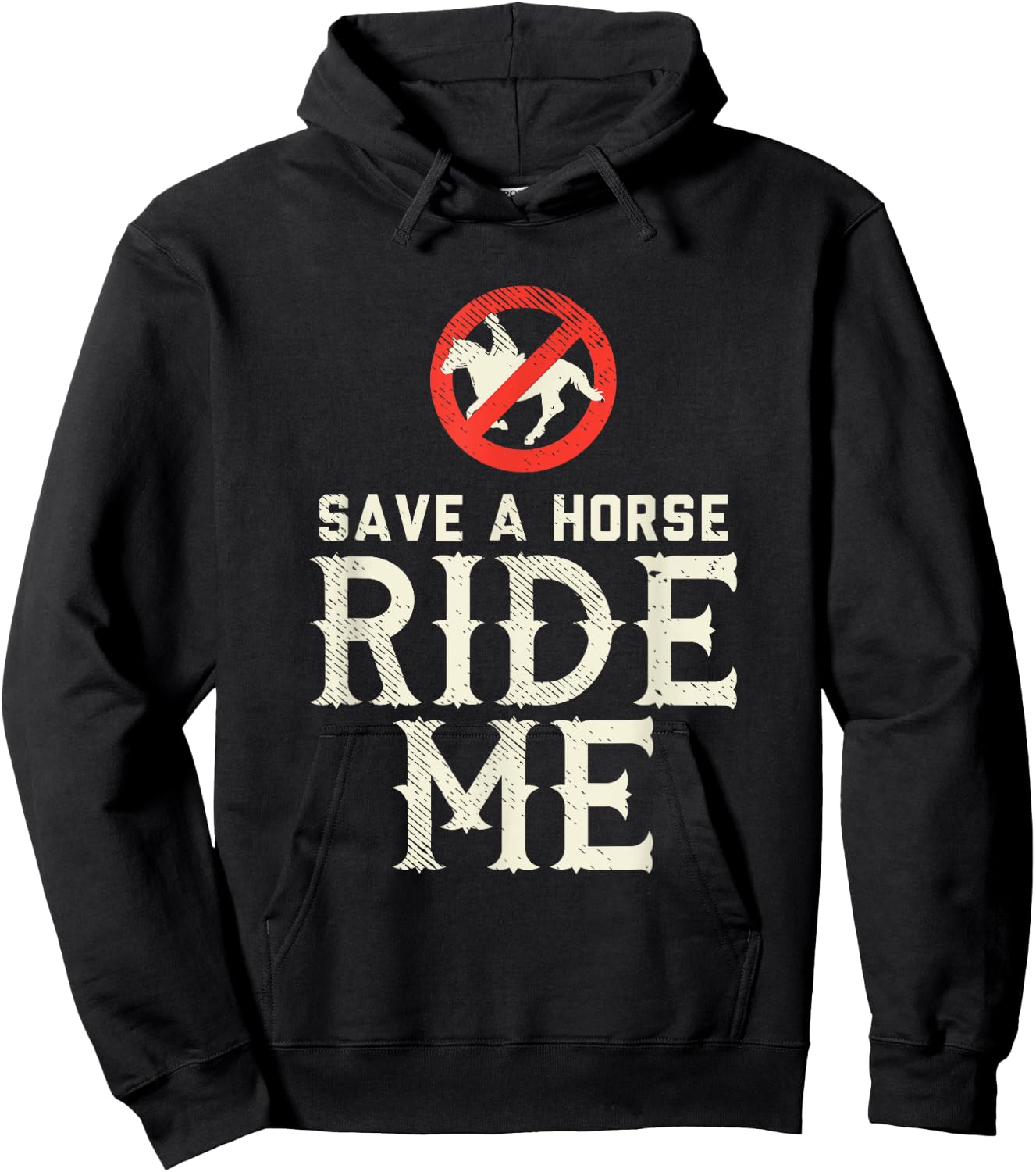 Save a Horse RIDE ME - Cowboy Country Music gift Hoodie - Hoodie | Black