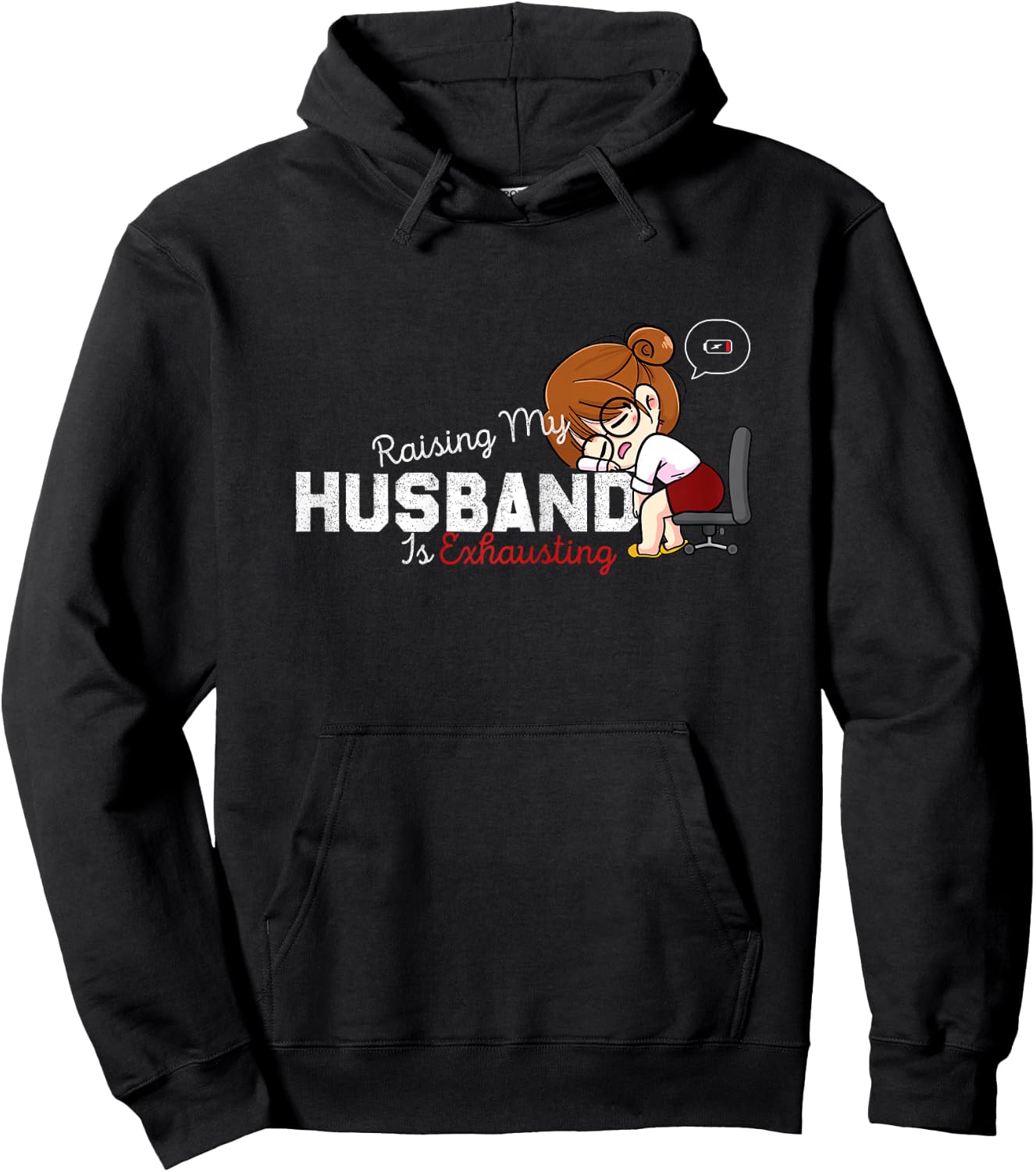 Raising My Husband Is Exhausting Funny Saying Sarcastic Wife Hoodie - Hoodie | Black