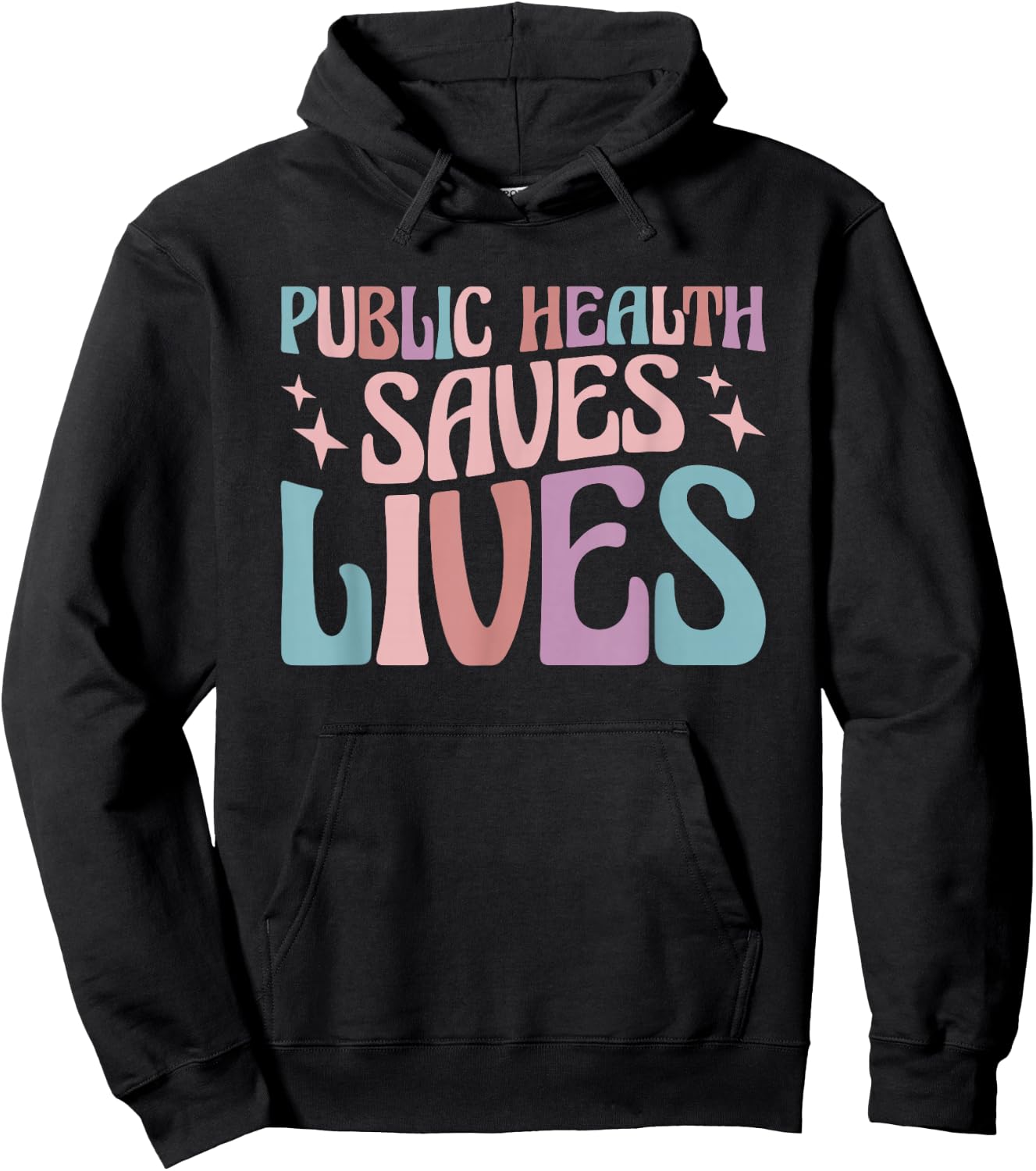 Public Health Saves Lives Health Worker Hoodie - Hoodie | Black