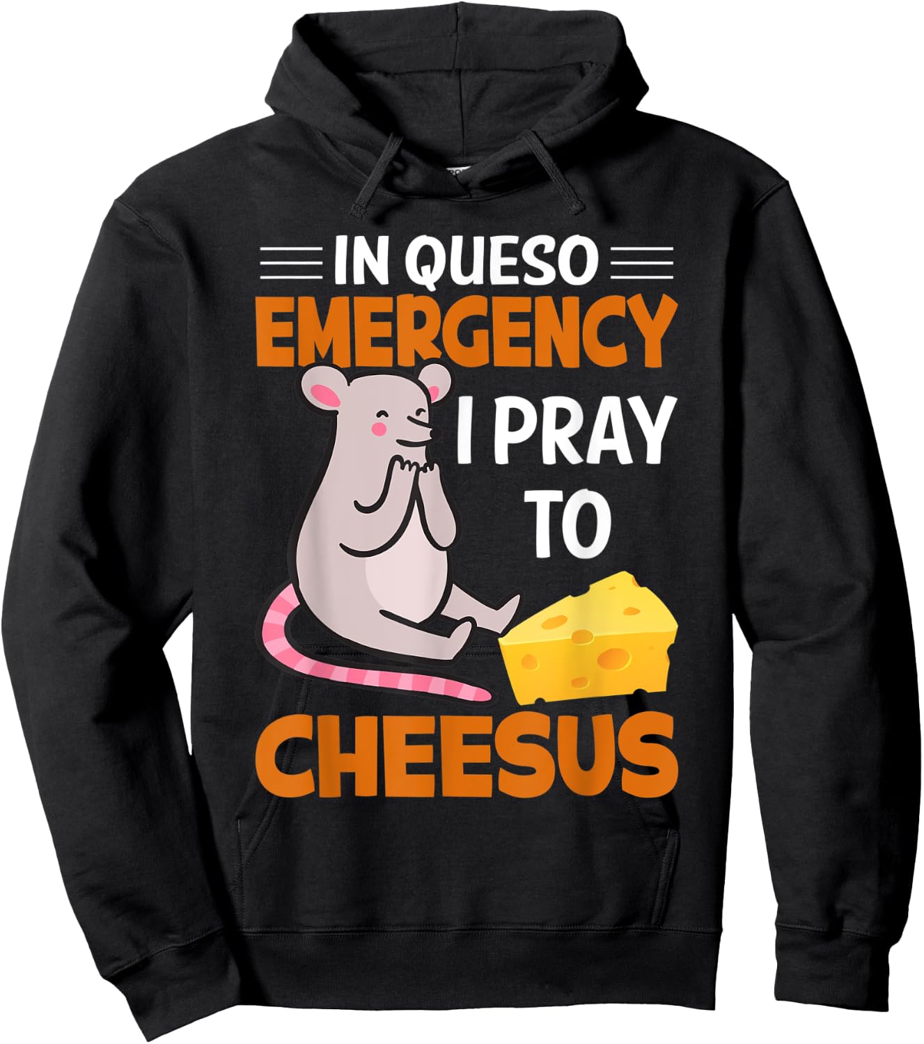 In Queso Emergency I Pray To Cheesus, mouse Hoodie - Hoodie | Black