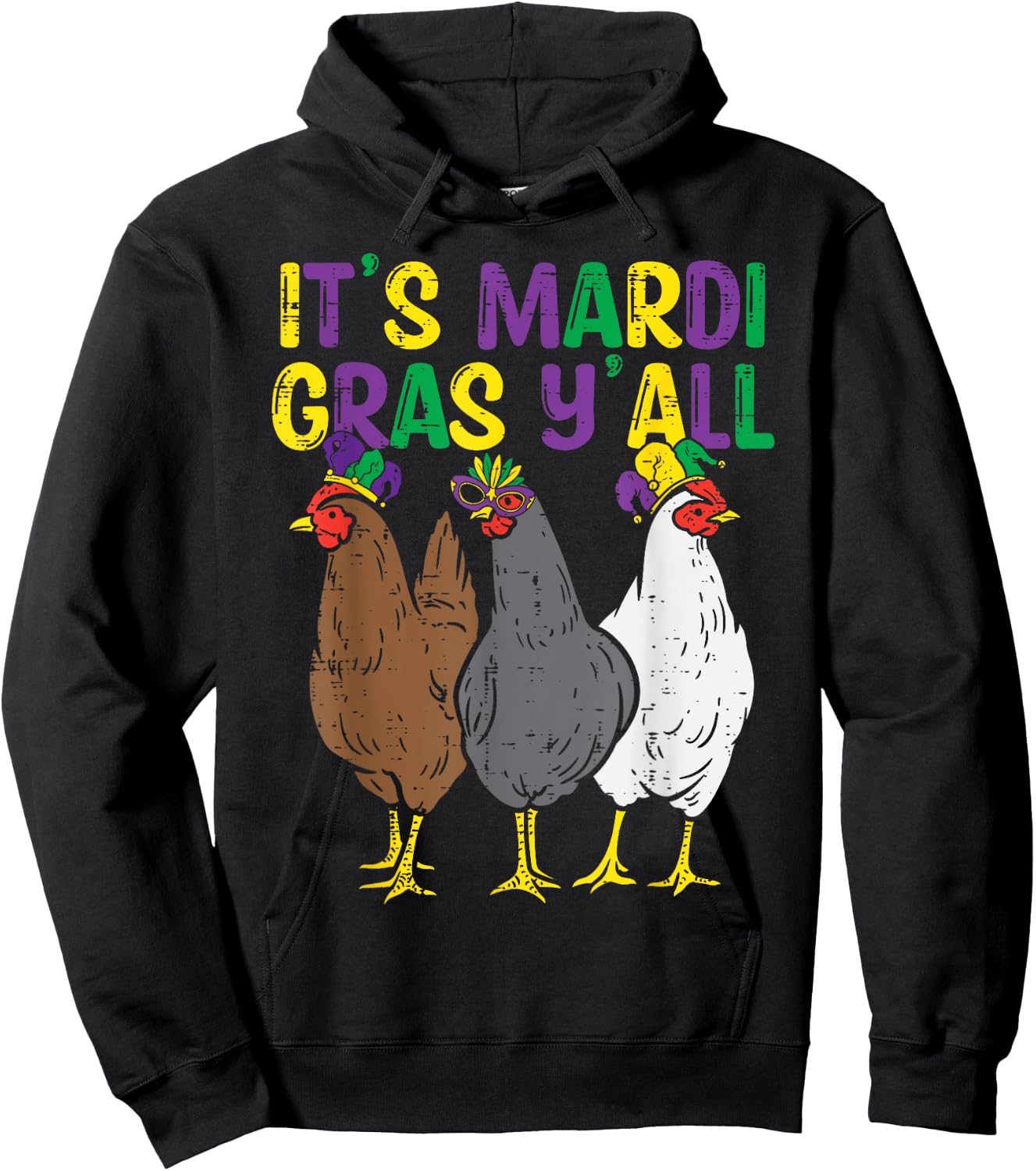 Its Mardi Gras Yall 3 Chickens Funny Farmer Men Women Kids Hoodie - Hoodie | Black