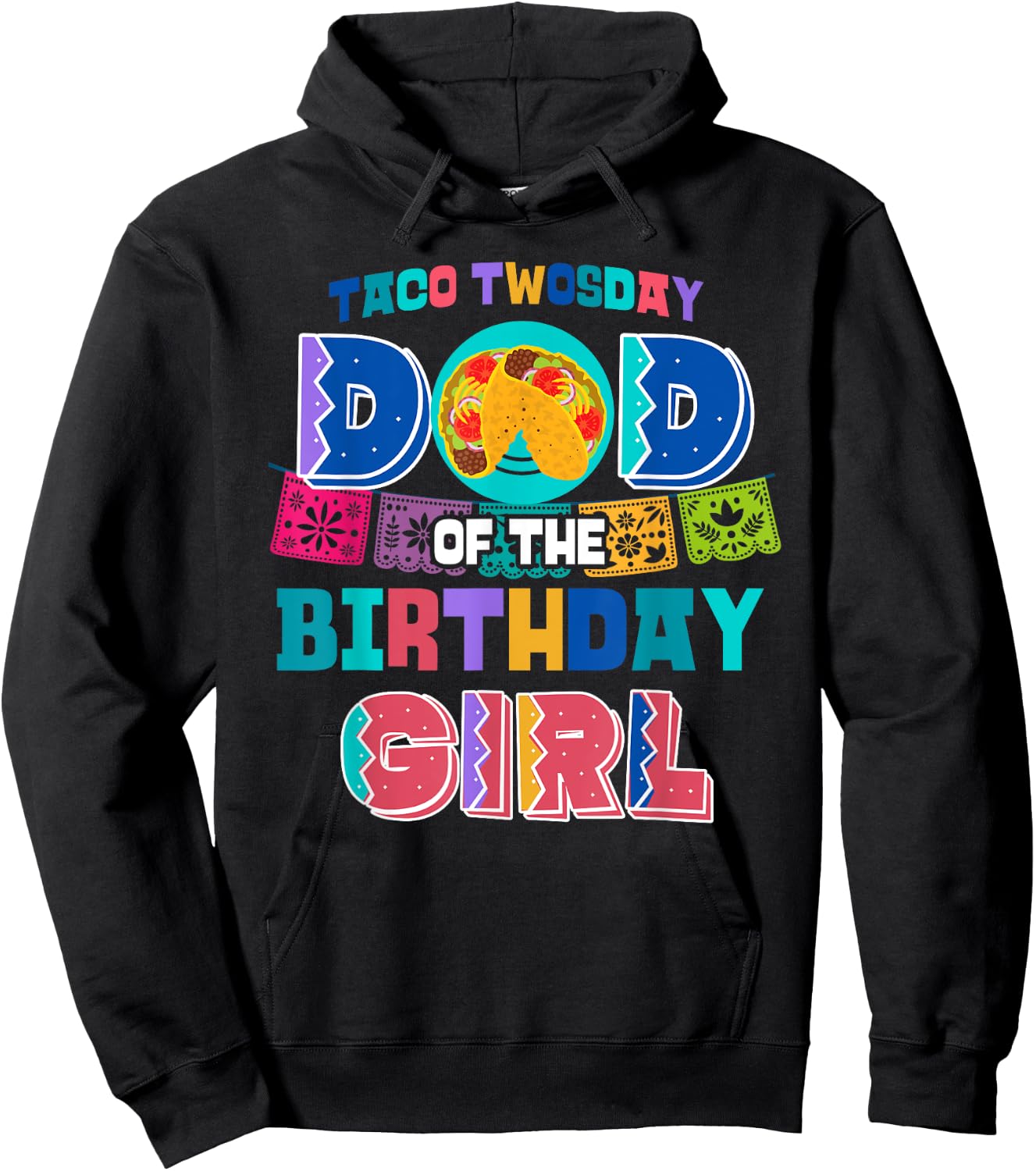 Dad of the Birthday Girl | Taco Twosday Hoodie - Hoodie | Black