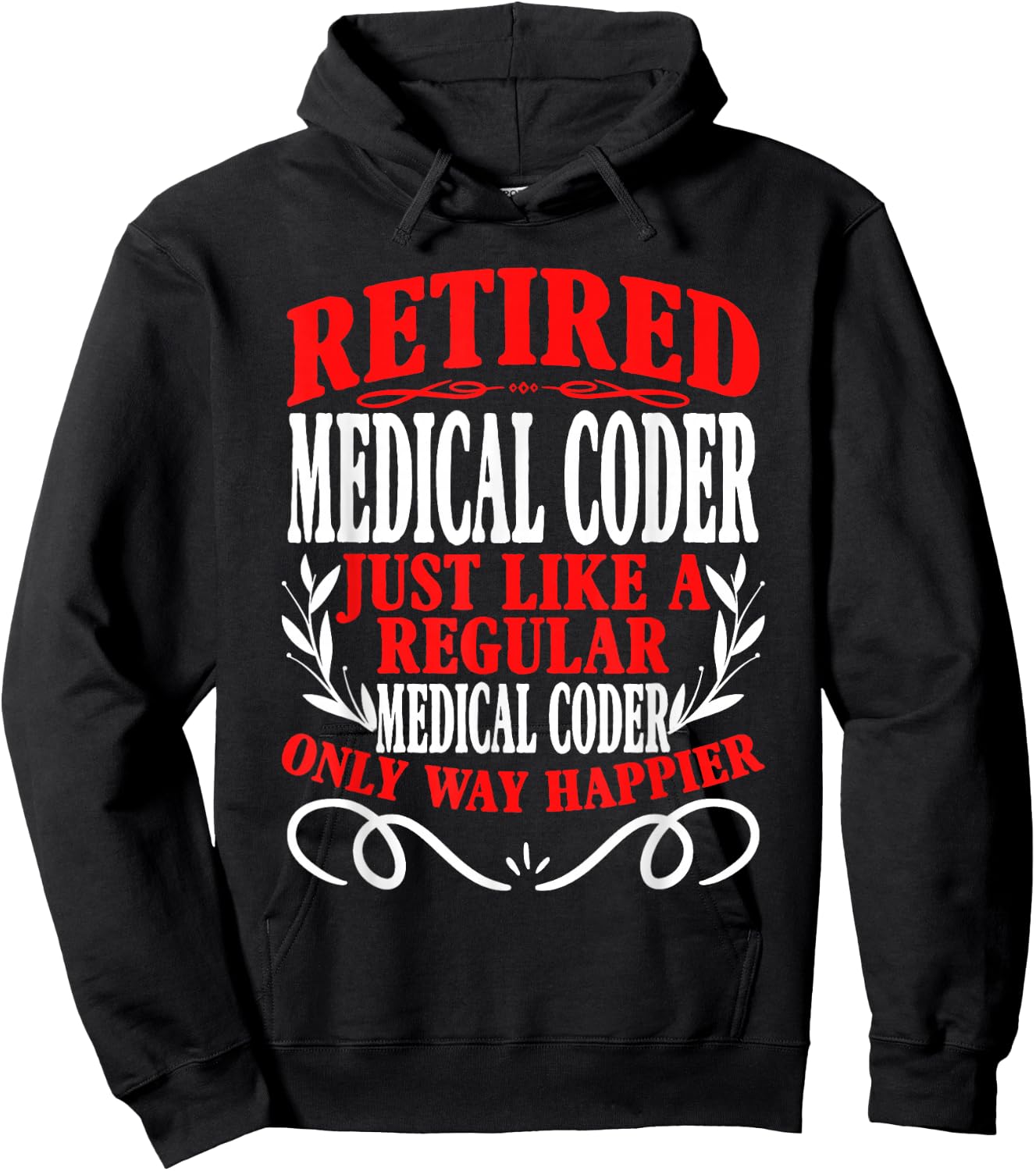 Retirement Retired Medical Coder Hoodie - Hoodie | Black