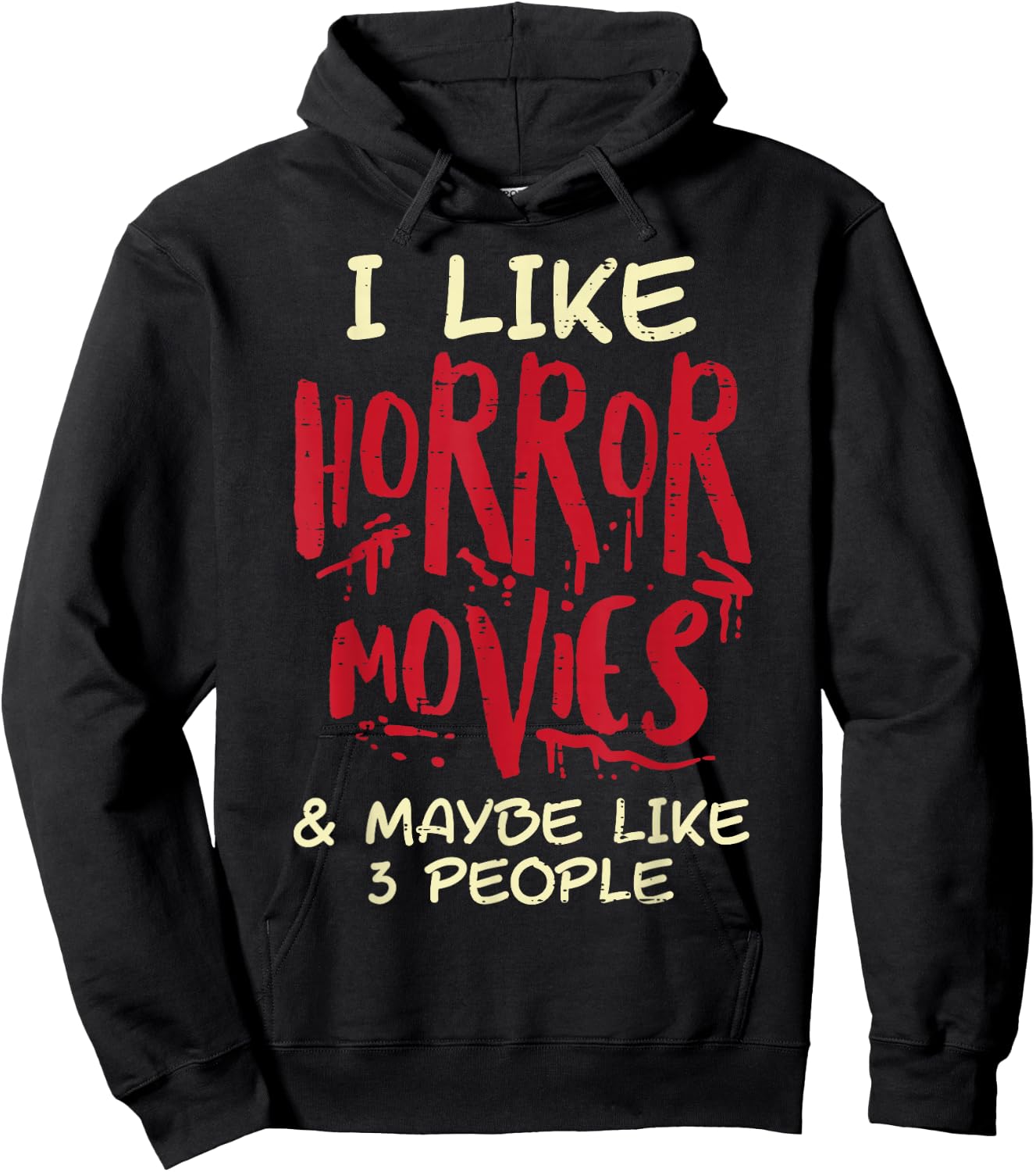 I Like Horror Movies 3 People Funny Halloween Men Women Hoodie - Hoodie | Black
