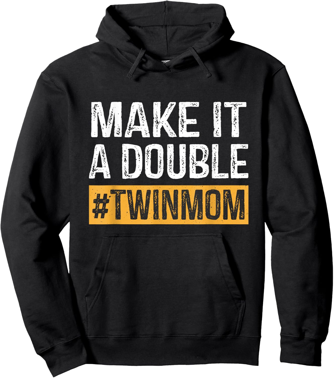 Make It A Double Twin Mom Cute Mother Of Twins Mother's Day Hoodie - Hoodie | Black