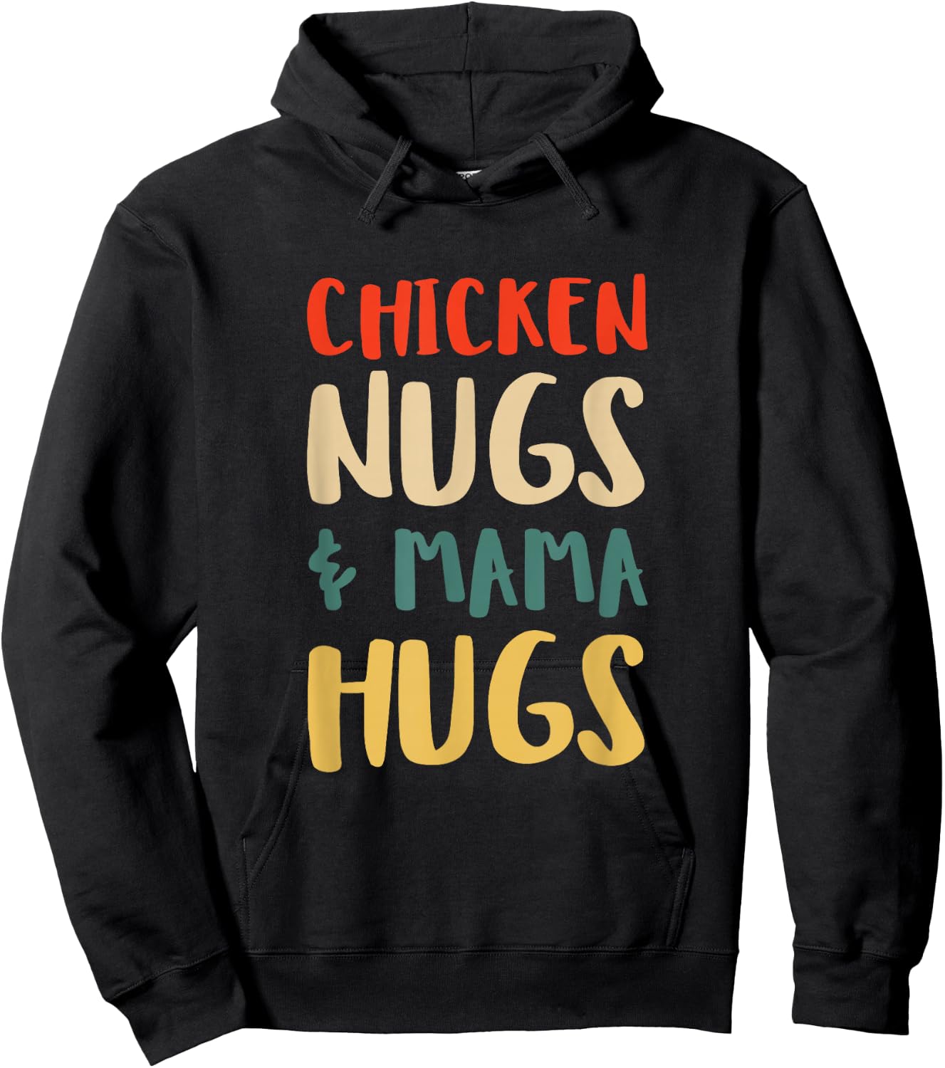 Chicken Nugs and Mama Hugs Toddler for Chicken Nugget Lover Hoodie - Hoodie | Black