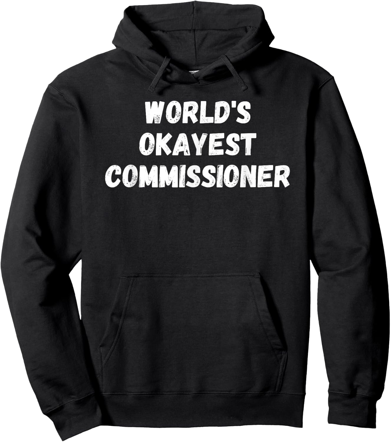 Irreverent World's Okayest Commissioner, Funny Fantasy Football Commish Hoodie - Hoodie | Black