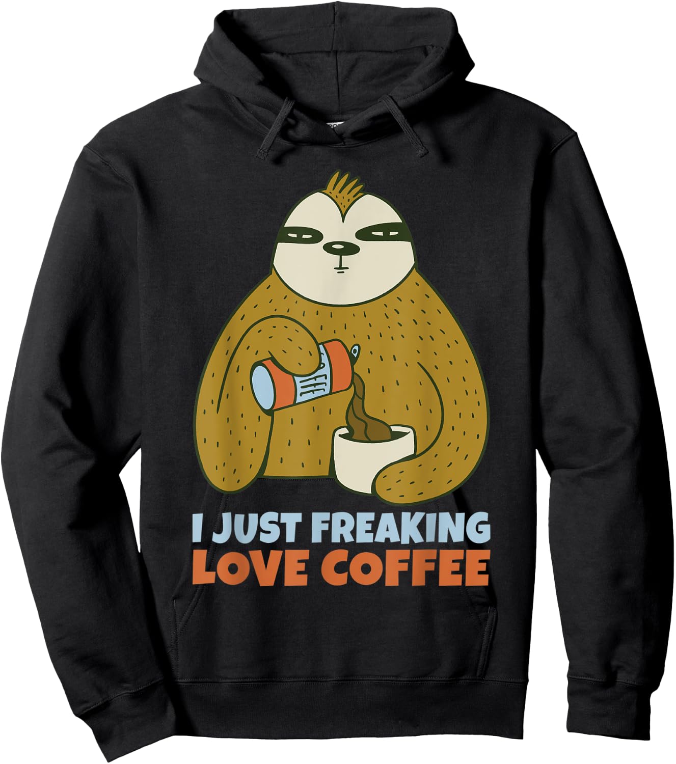 I just freaking love Coffee Lover Hoodie - Hoodie | Black