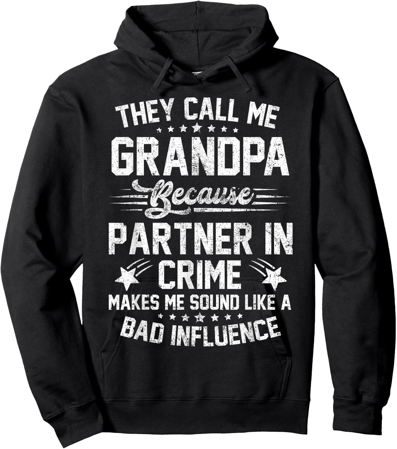 Funny They Call Me Grandpa Because Partner in Crime Hoodie - Hoodie | Black