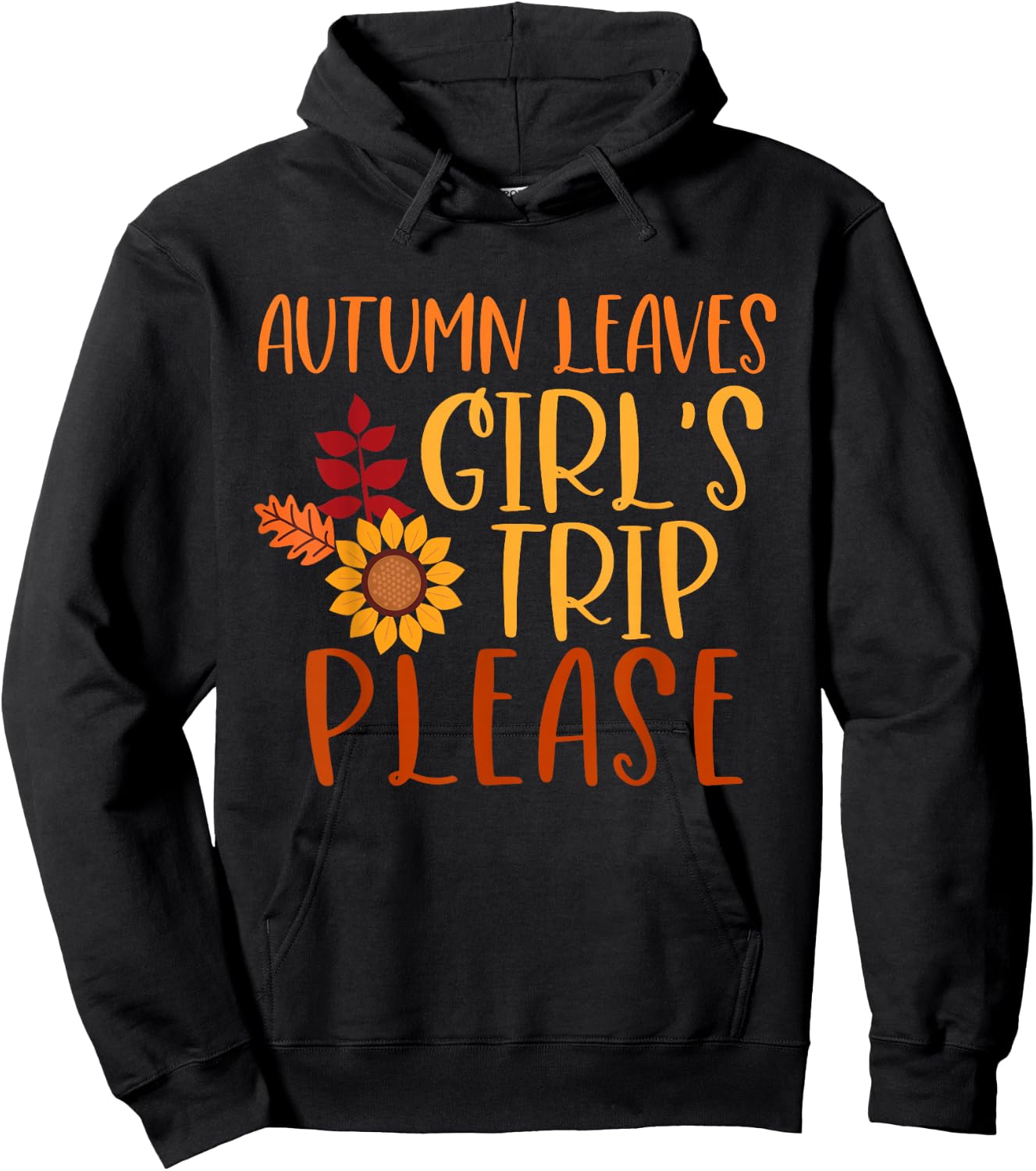 Autumn Leaves And Girl's Trip Please, Fall Girls Trip Hoodie - Hoodie | Black