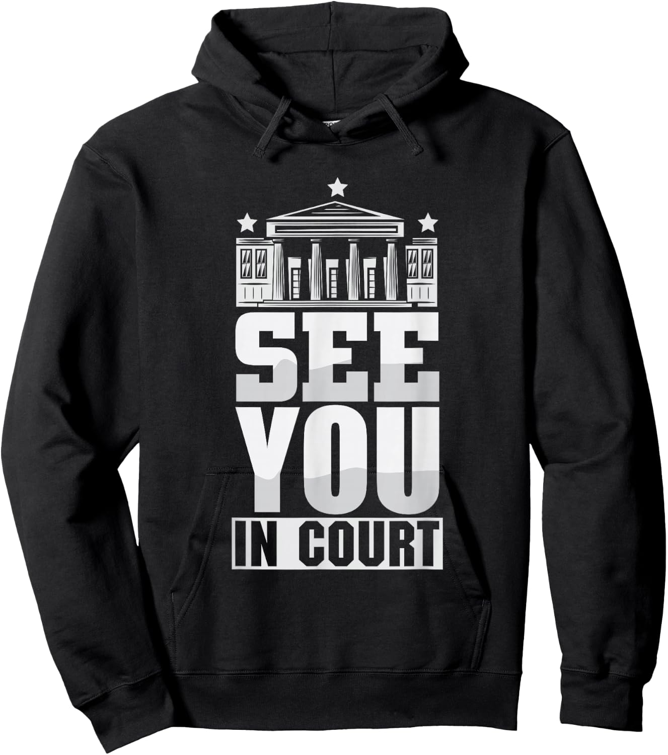 See You in Court Shirt Design Hoodie - Hoodie | Black